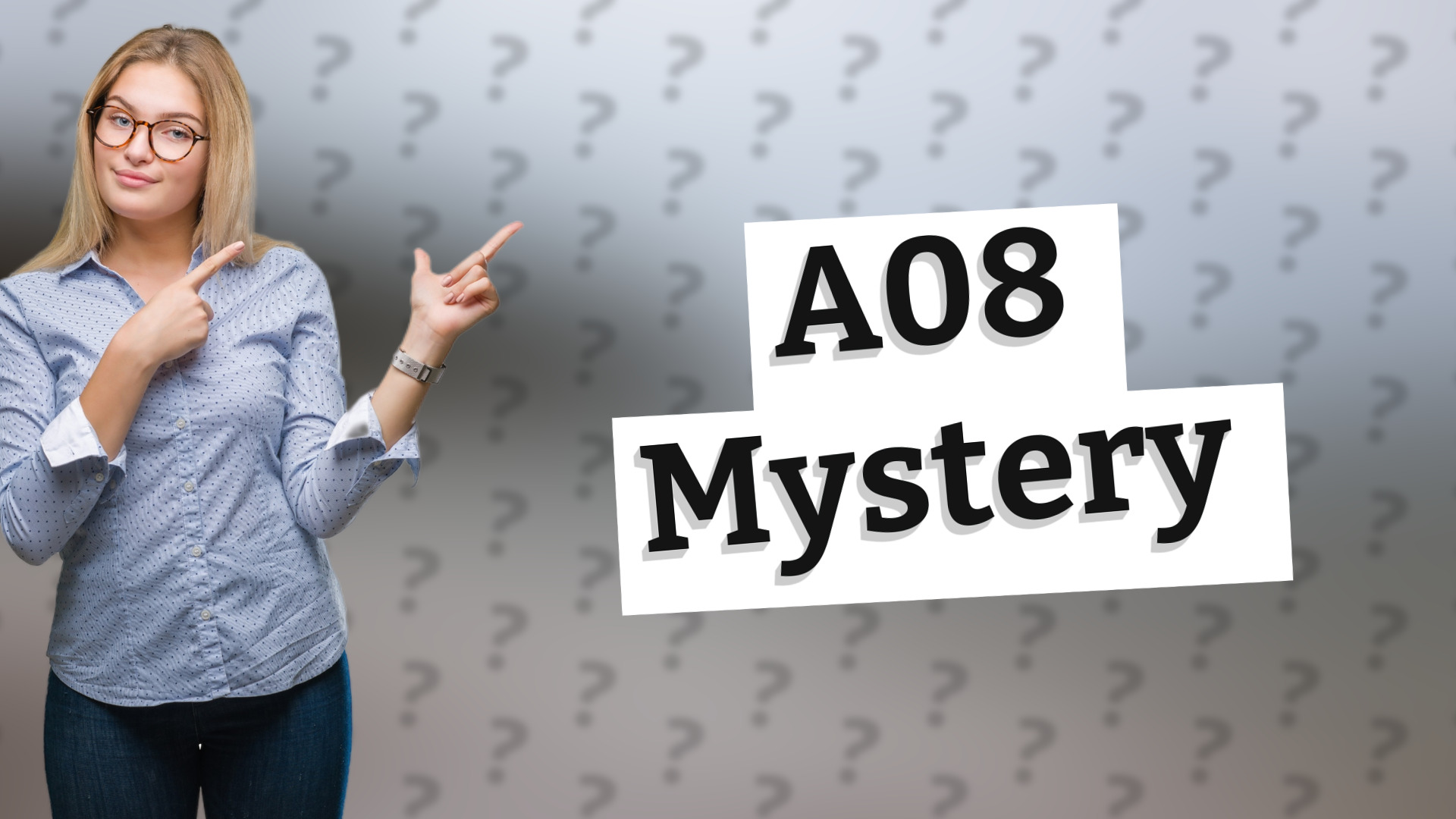 A08 Mystery