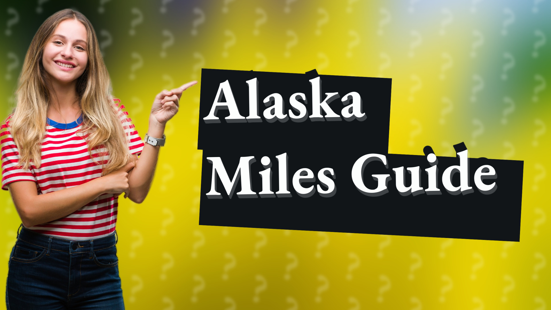 Alaska Miles Guide