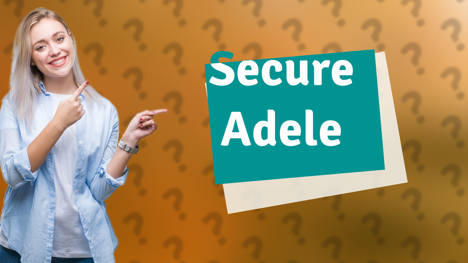 Secure Adele