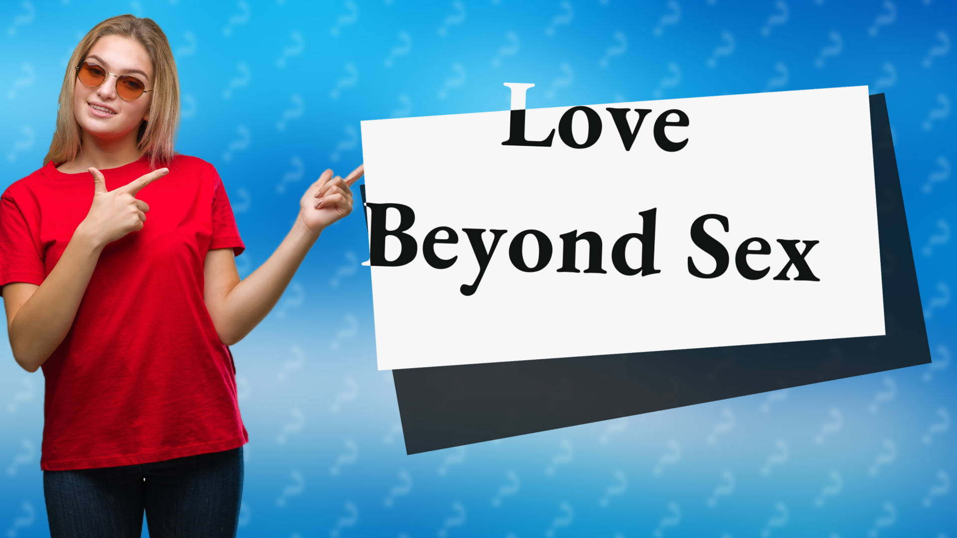 Love Beyond Sex