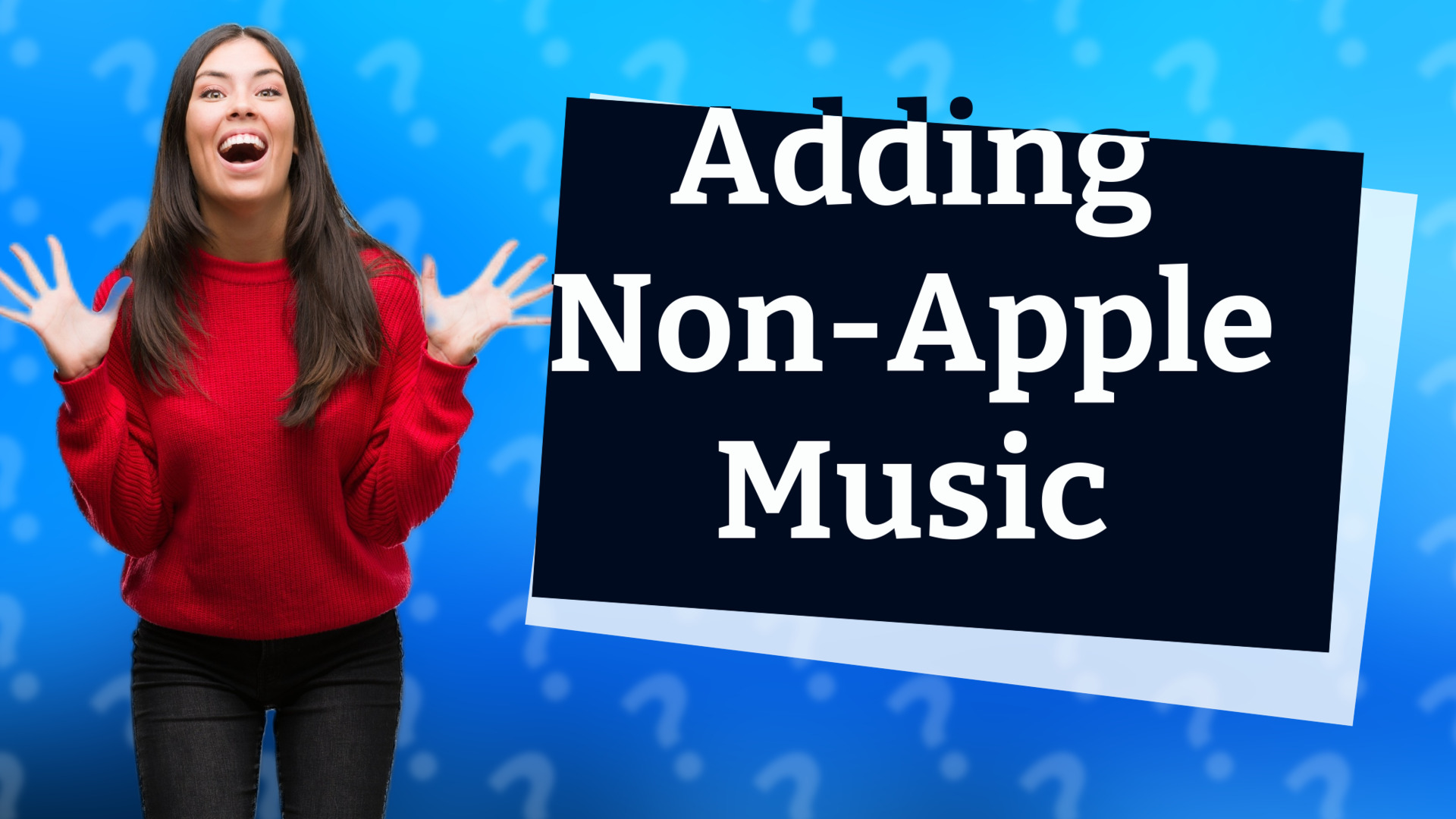 Adding Non-Apple Music