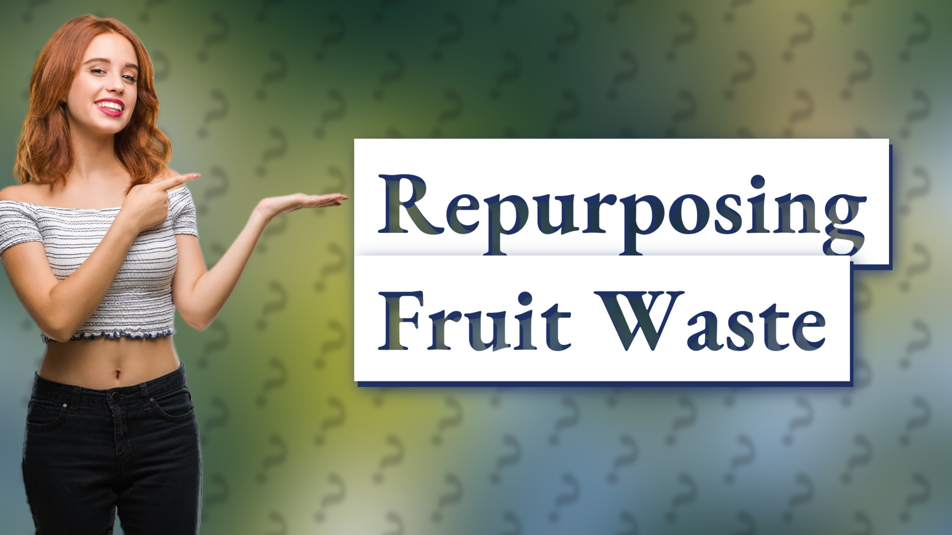 Repurposing Fruit Waste