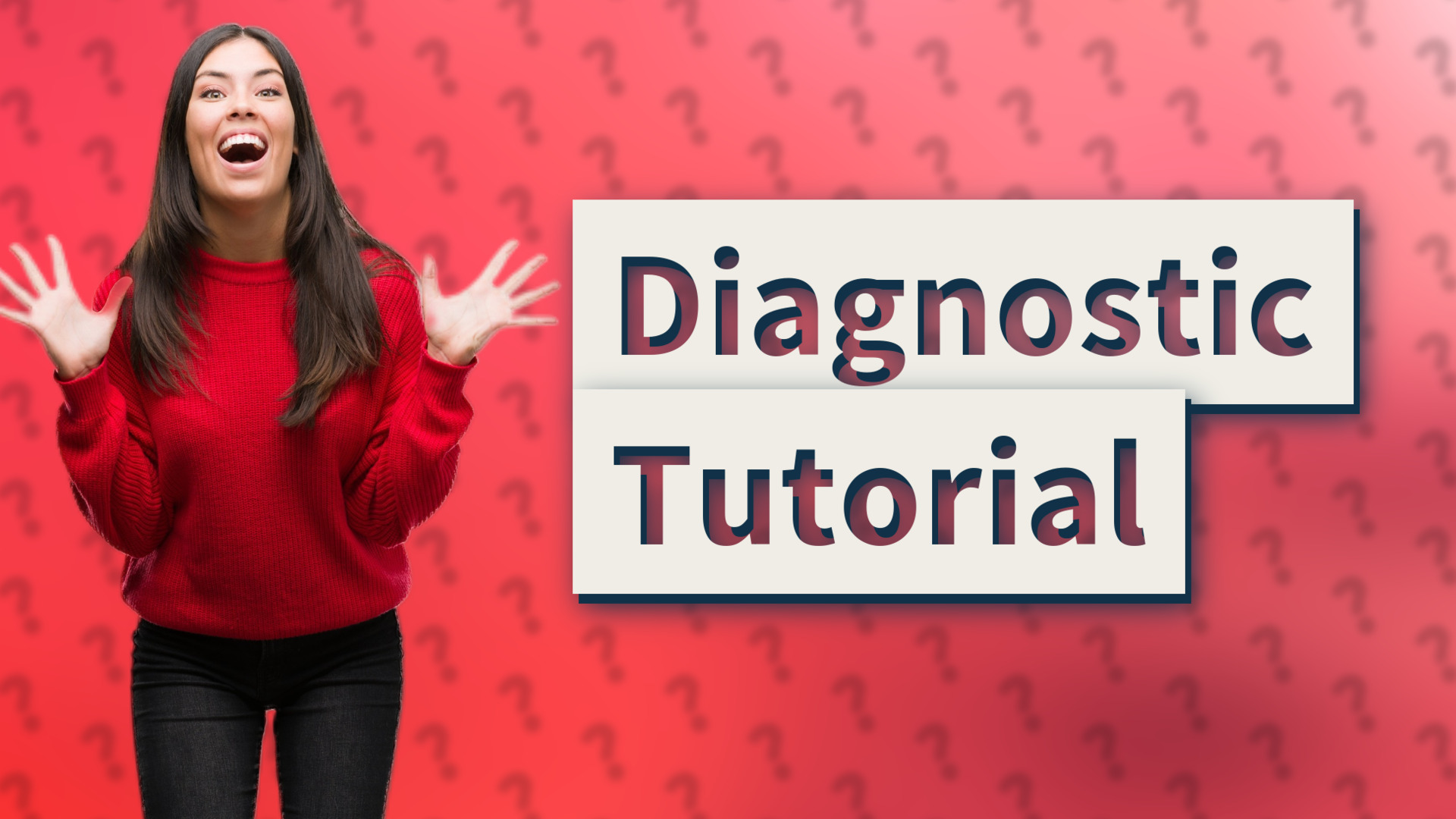 Diagnostic Tutorial