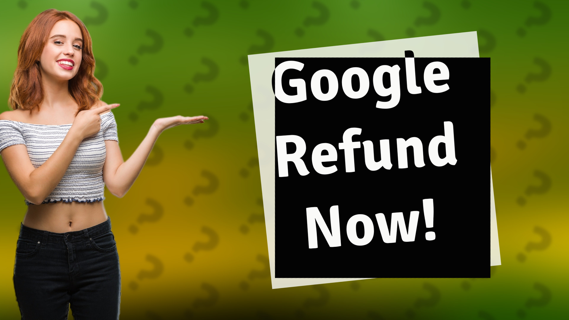 Google Refund Now!