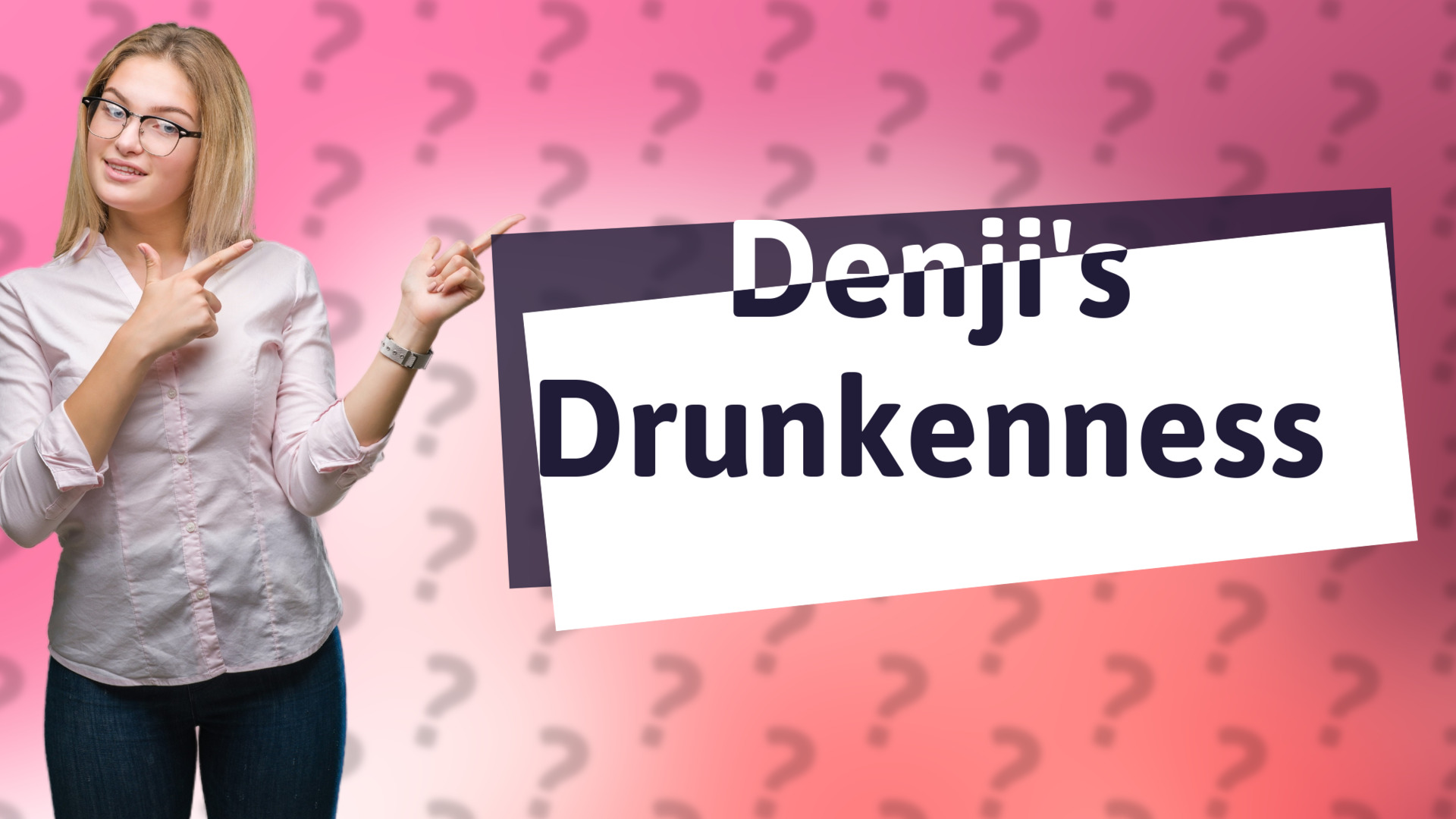 Denji's Drunkenness