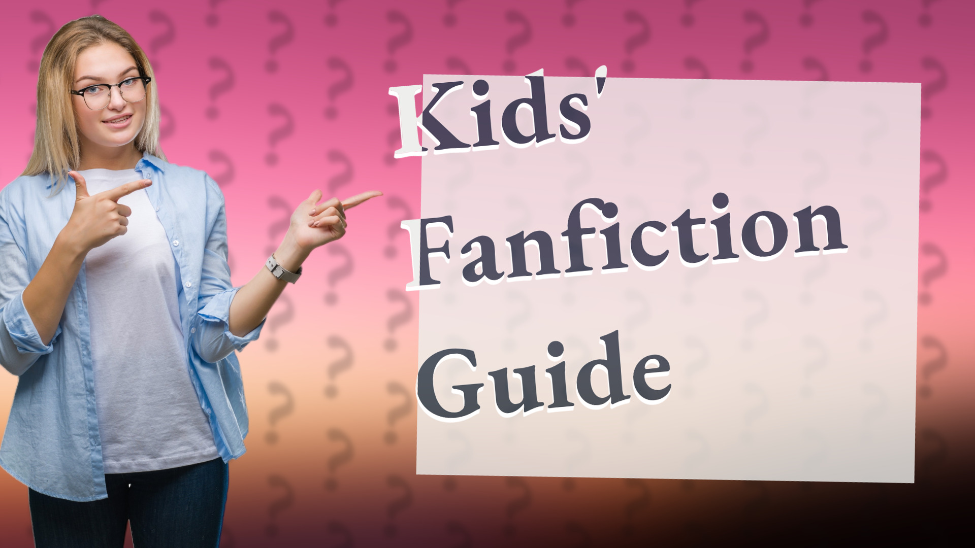 Kids' Fanfiction Guide