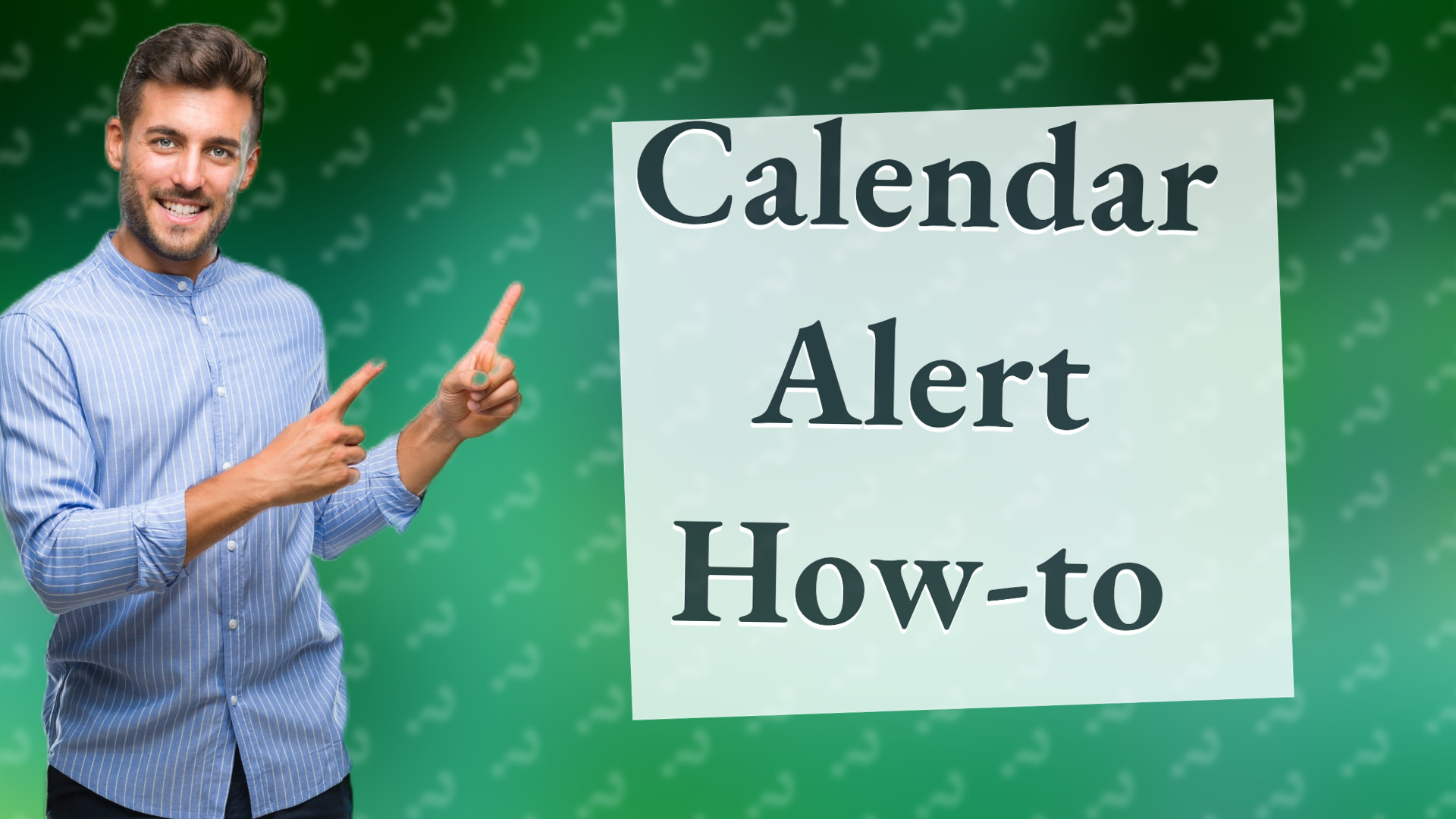 Calendar Alert How-to