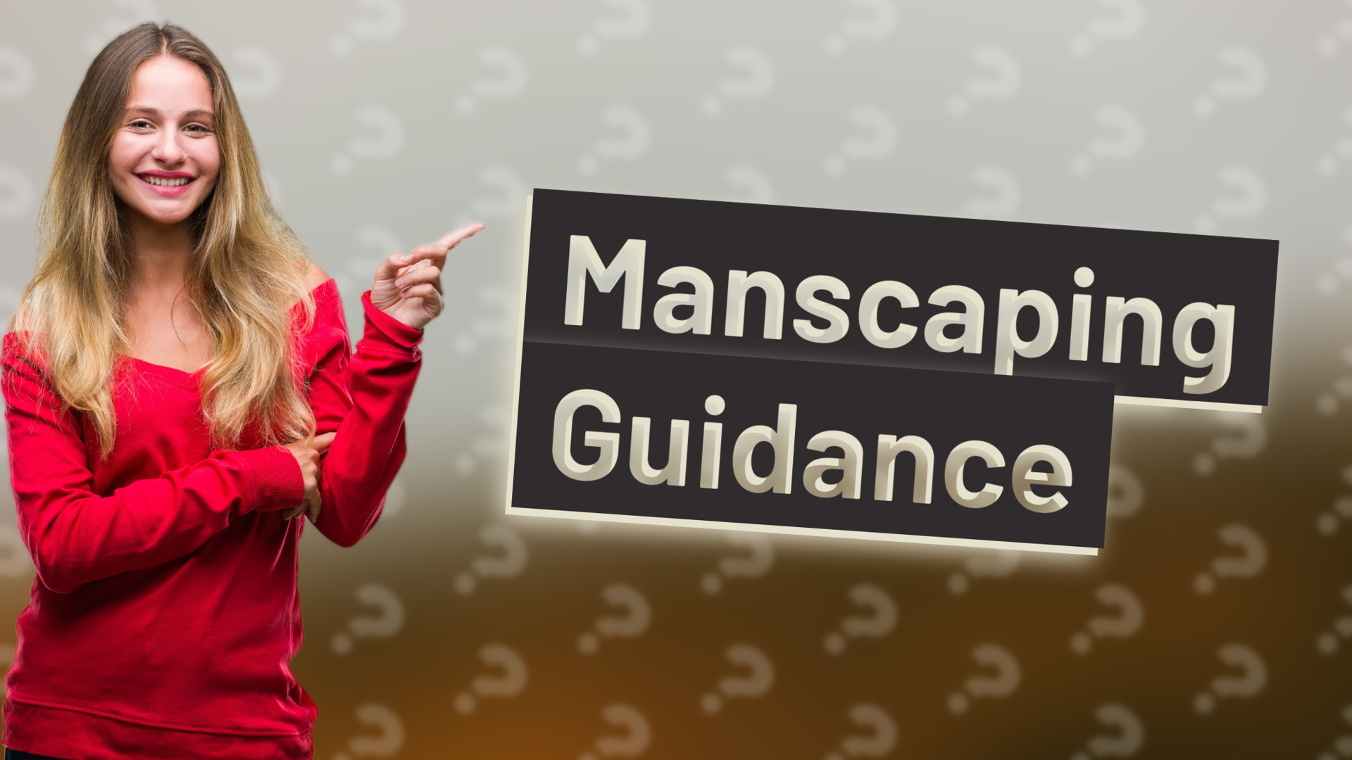 Manscaping Guidance