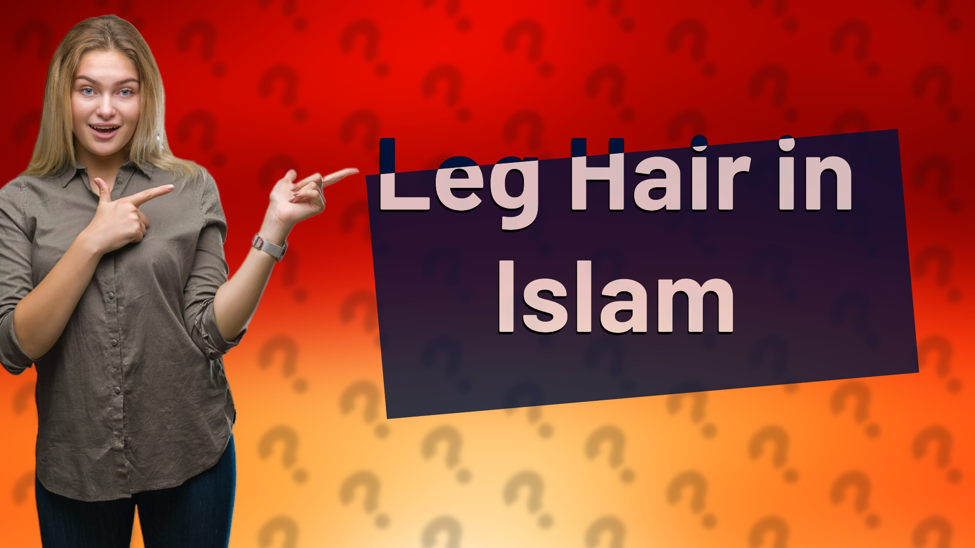 Leg Hair in Islam