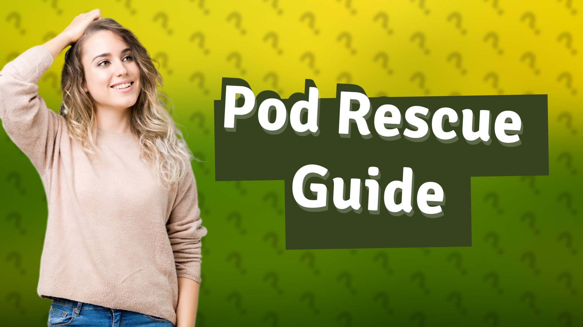 Pod Rescue Guide