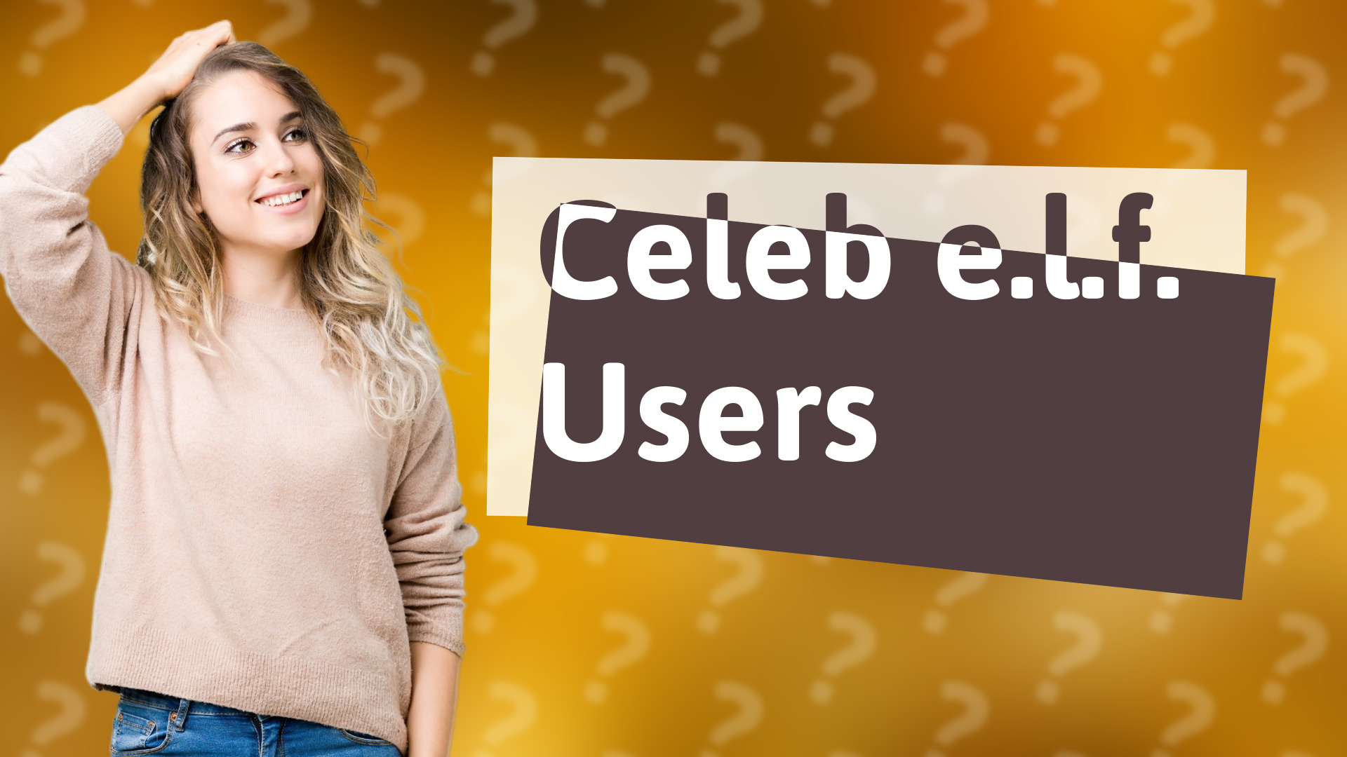 Celeb e.l.f. Users