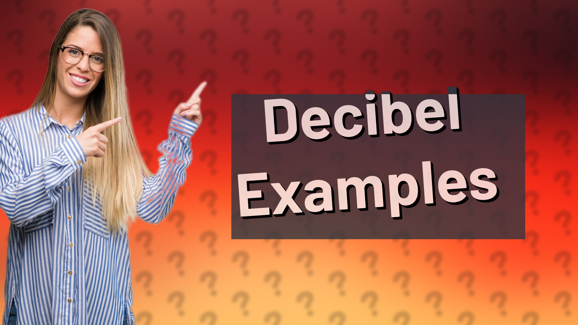 Decibel Examples