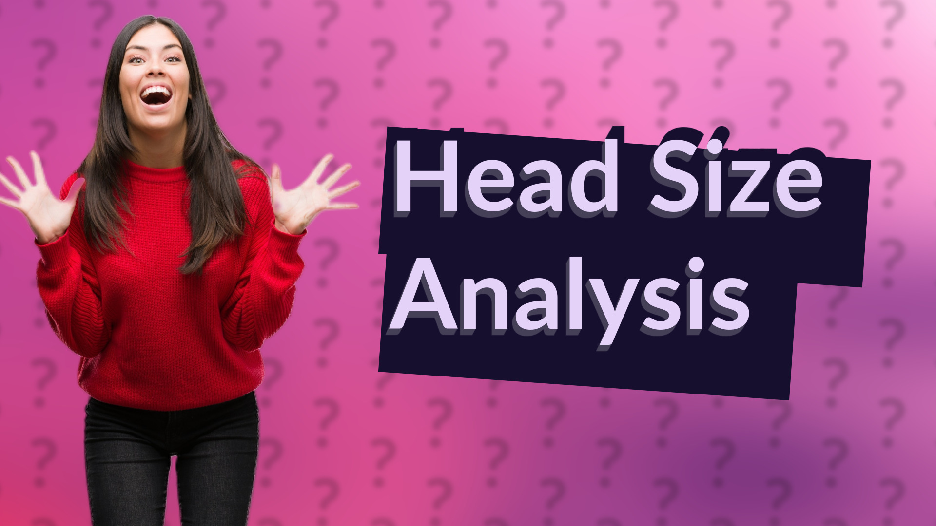 Head Size Analysis