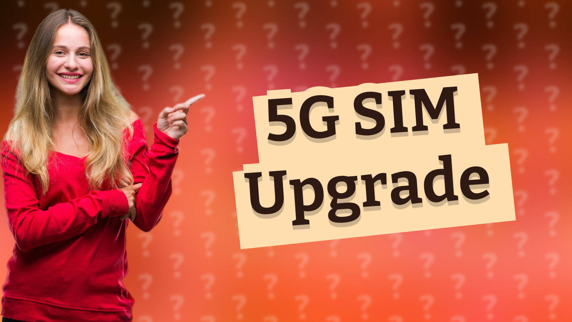 5G SIM Upgrade