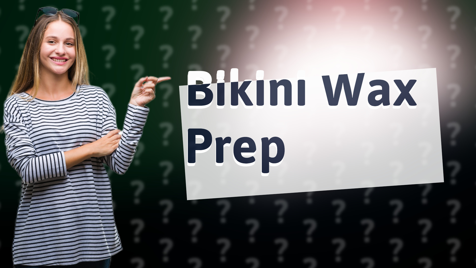 Bikini Wax Prep