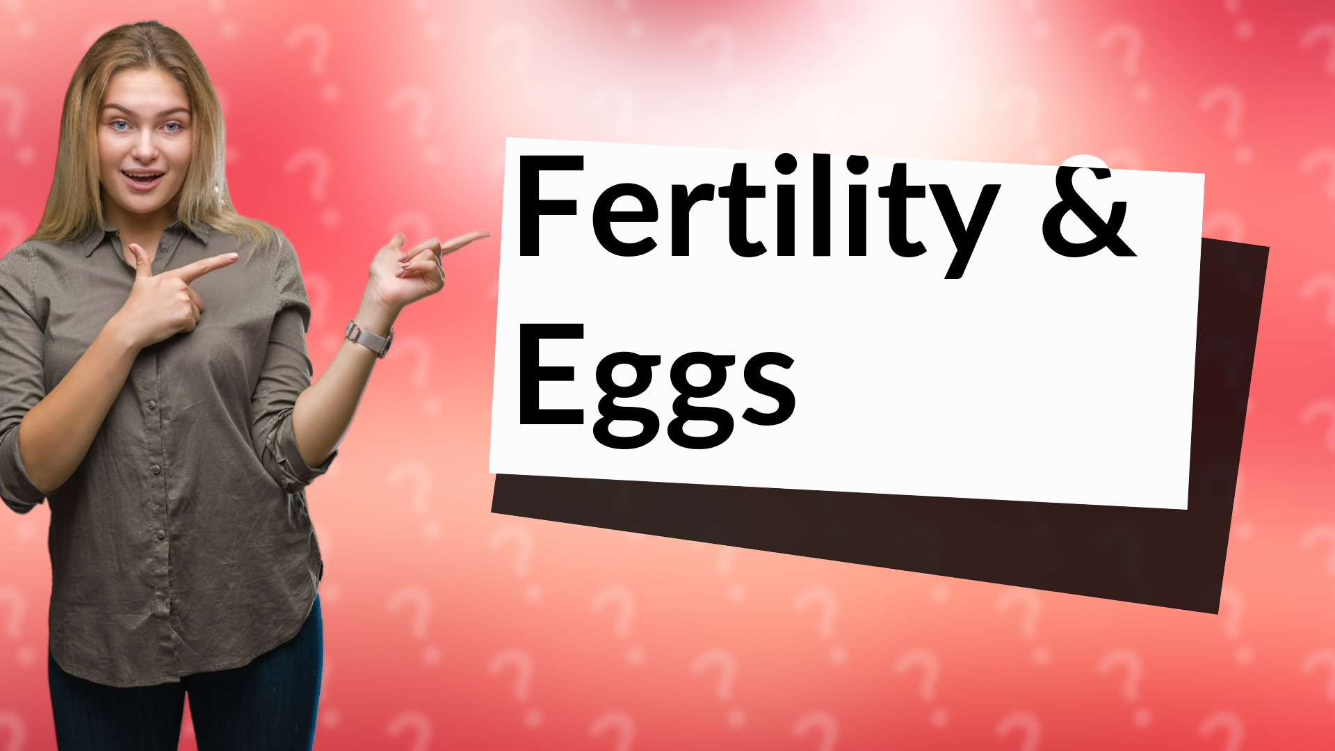 Fertility & Eggs