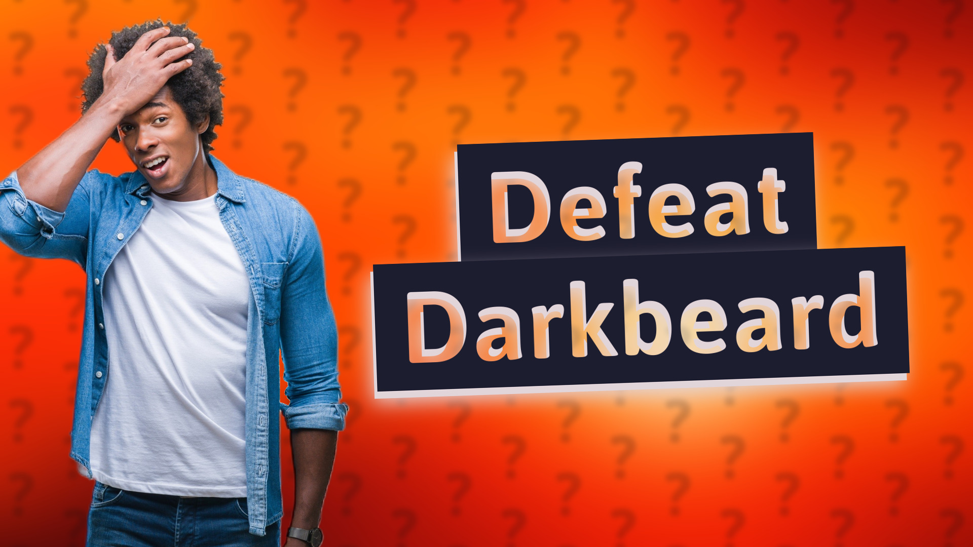 Defeat Darkbeard