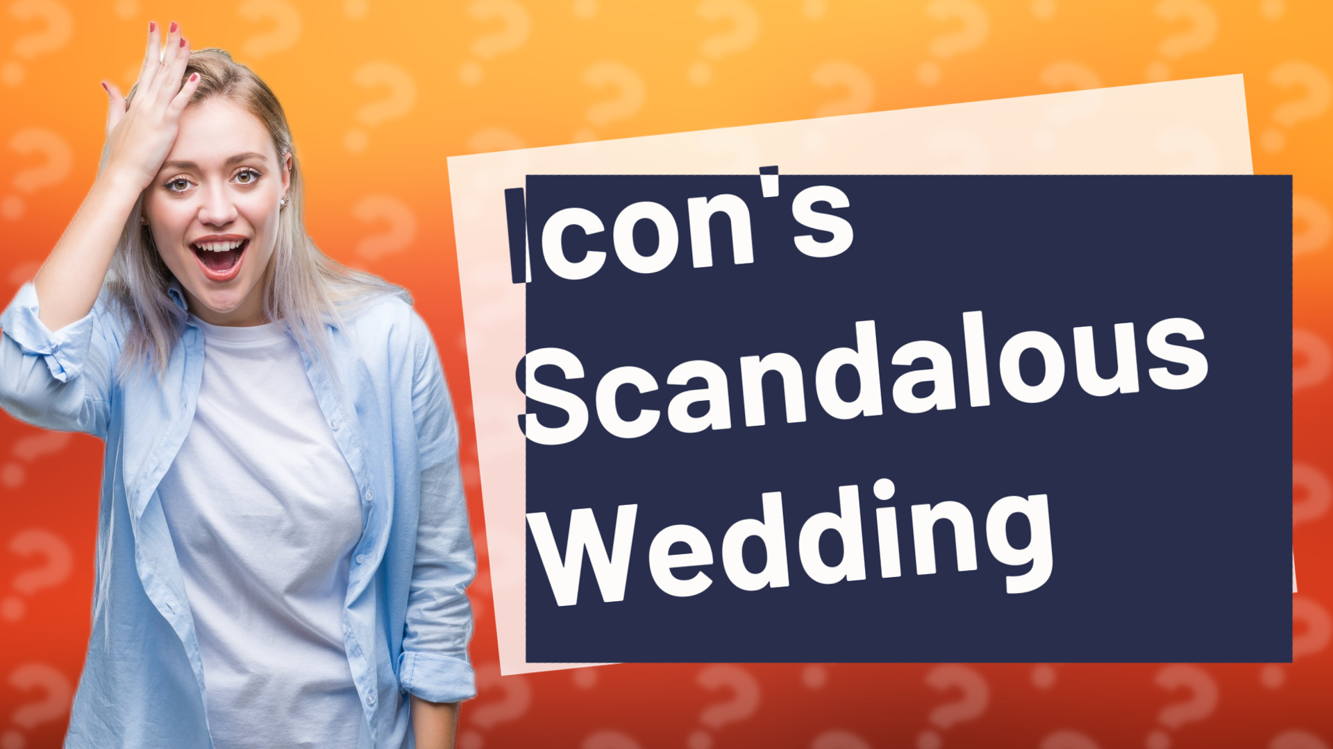 Icon's Scandalous Wedding