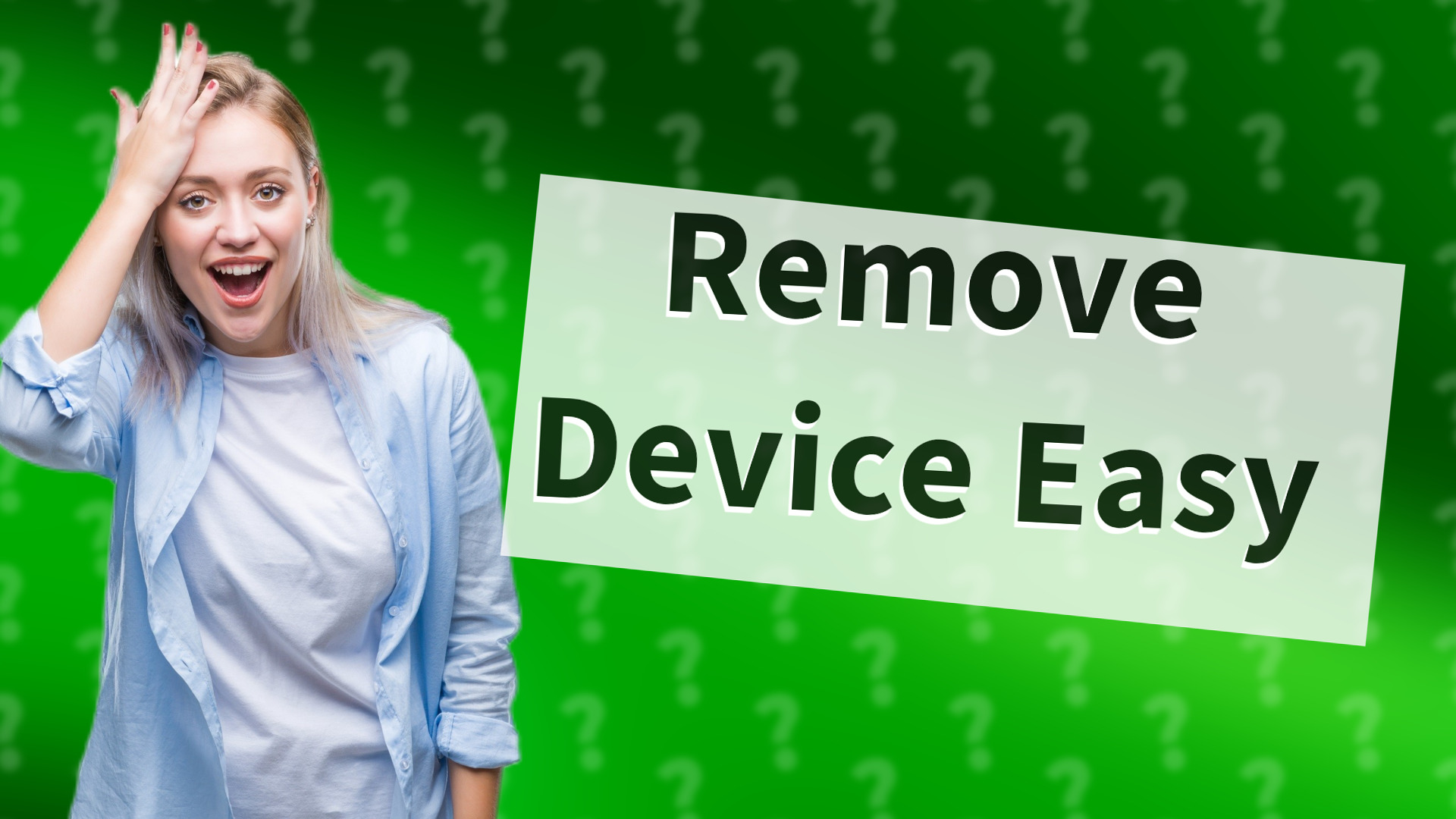 Remove Device Easy