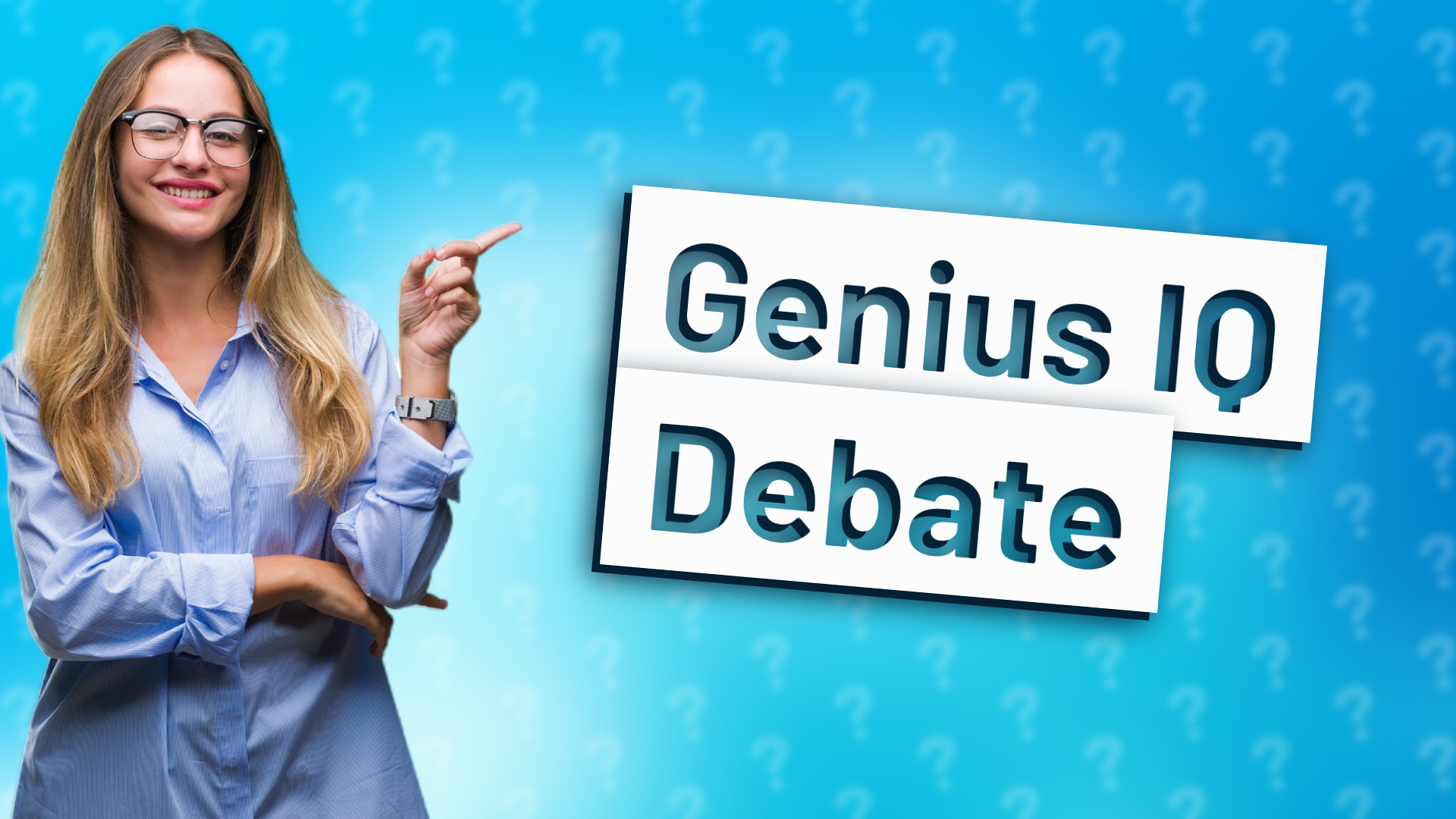 Genius IQ Debate