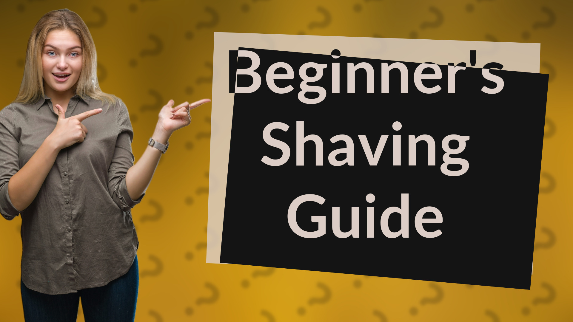 Beginner's Shaving Guide