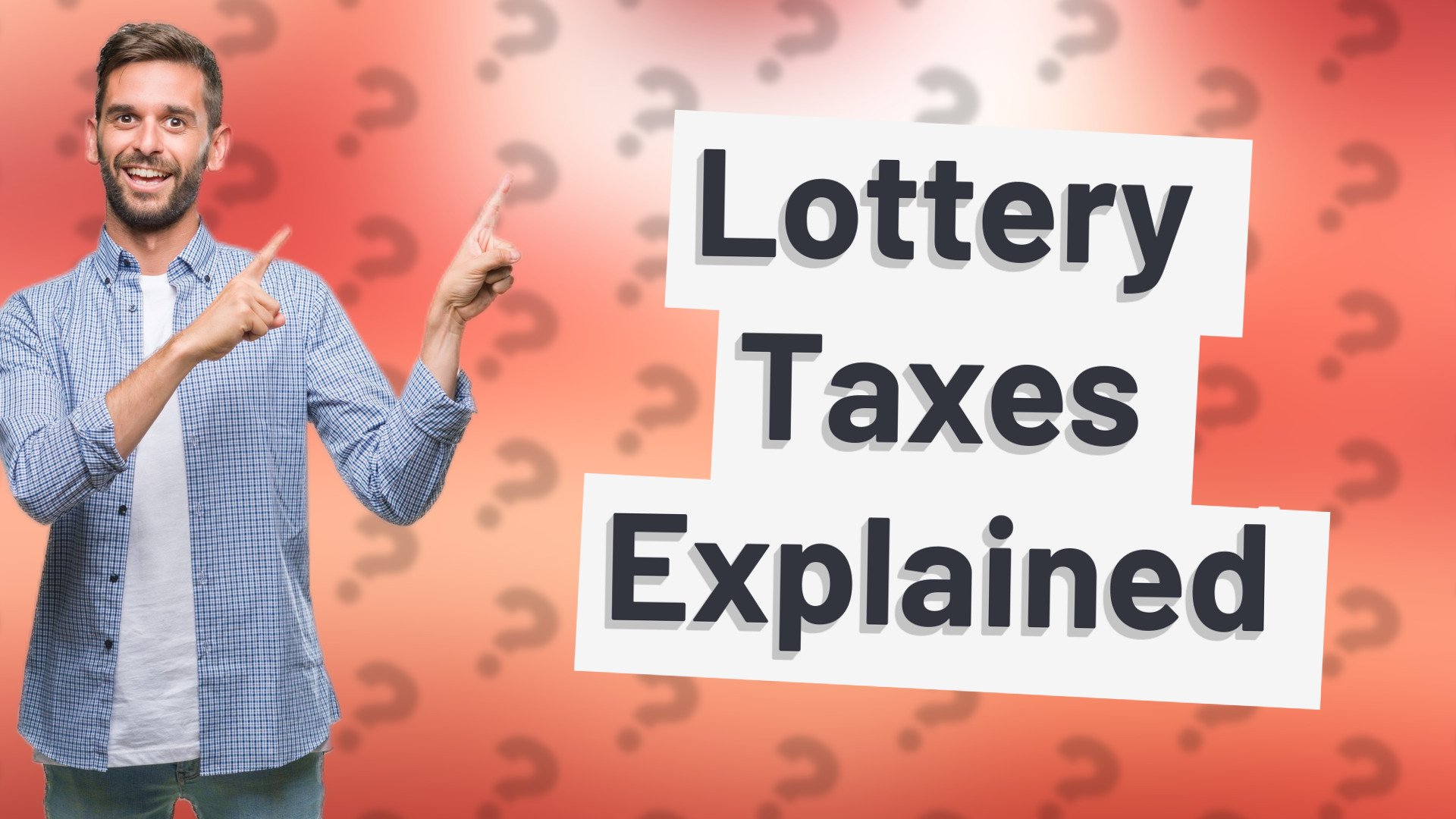 Lottery Taxes Explained