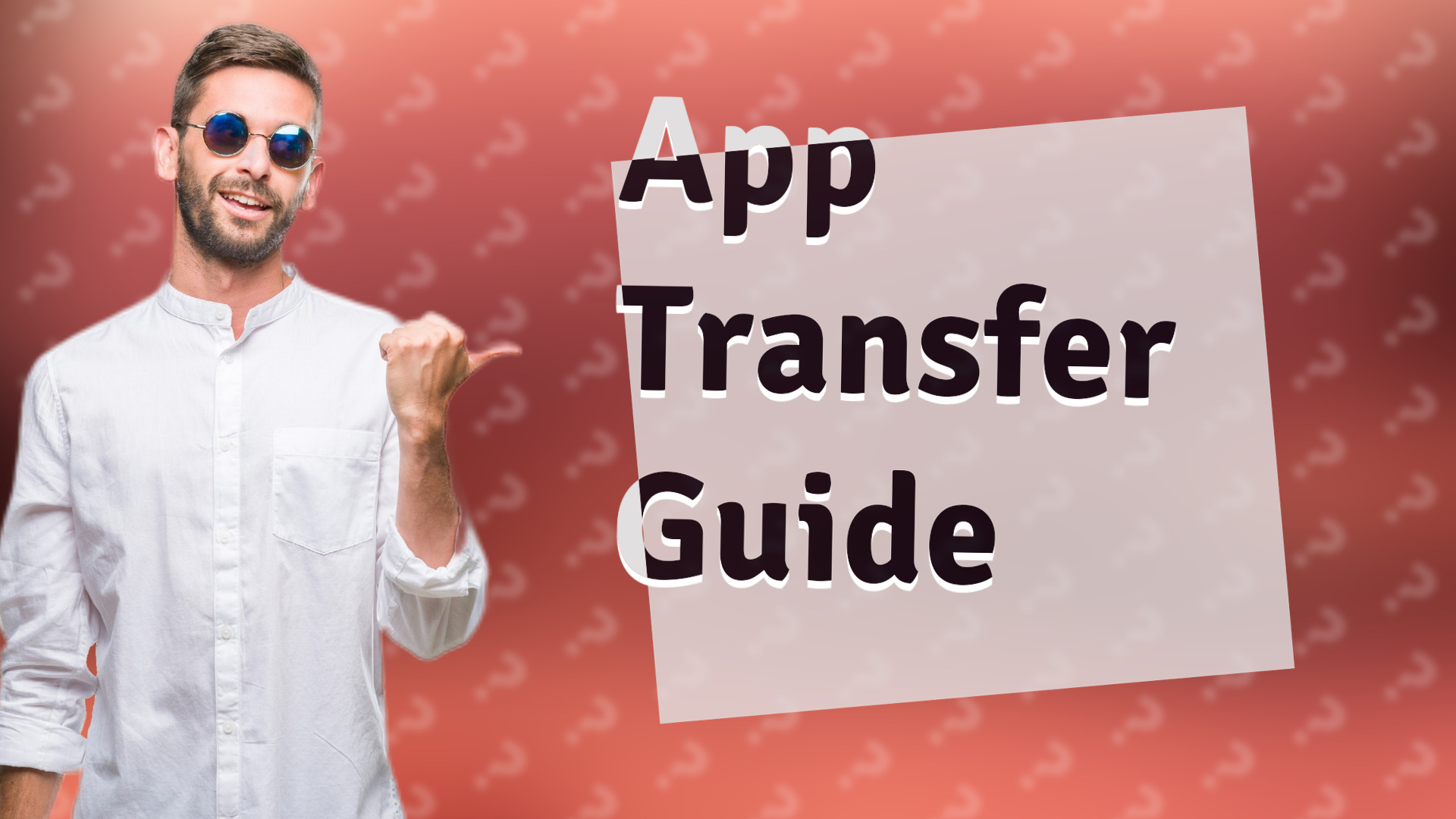 App Transfer Guide