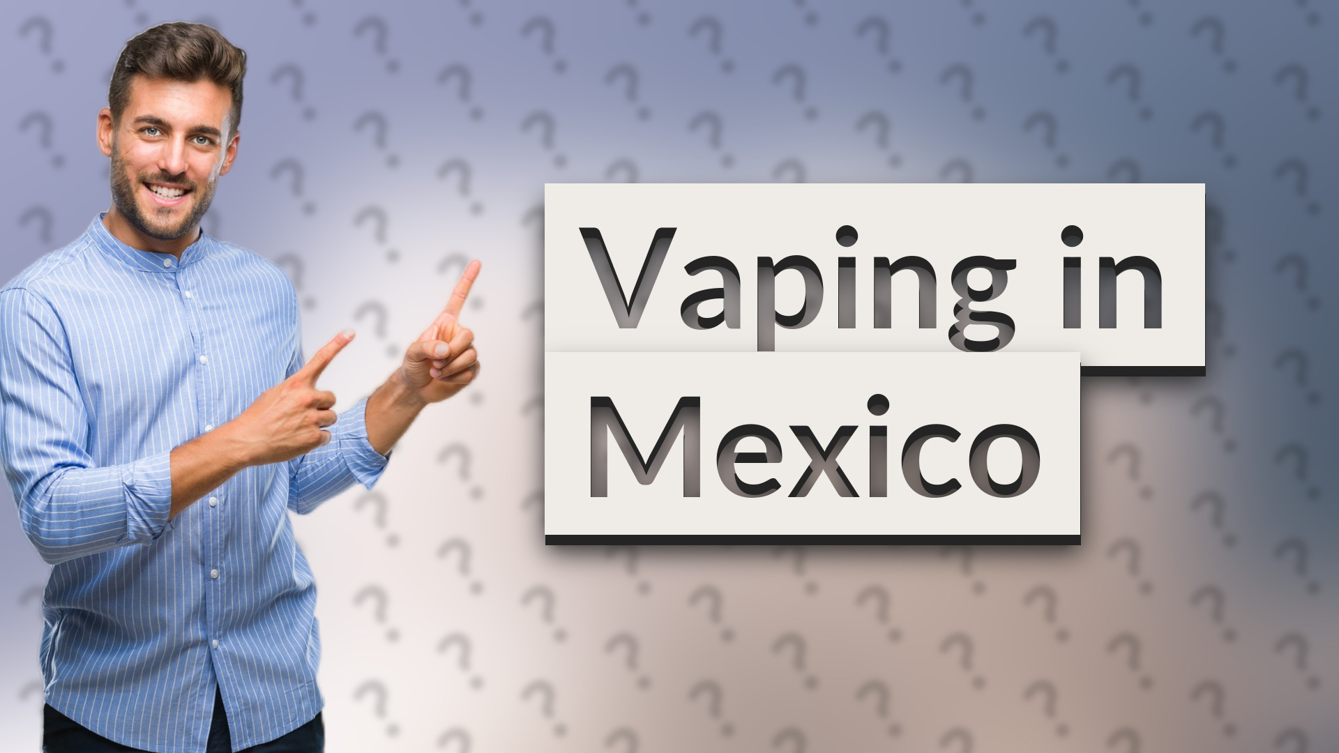 Vaping in Mexico