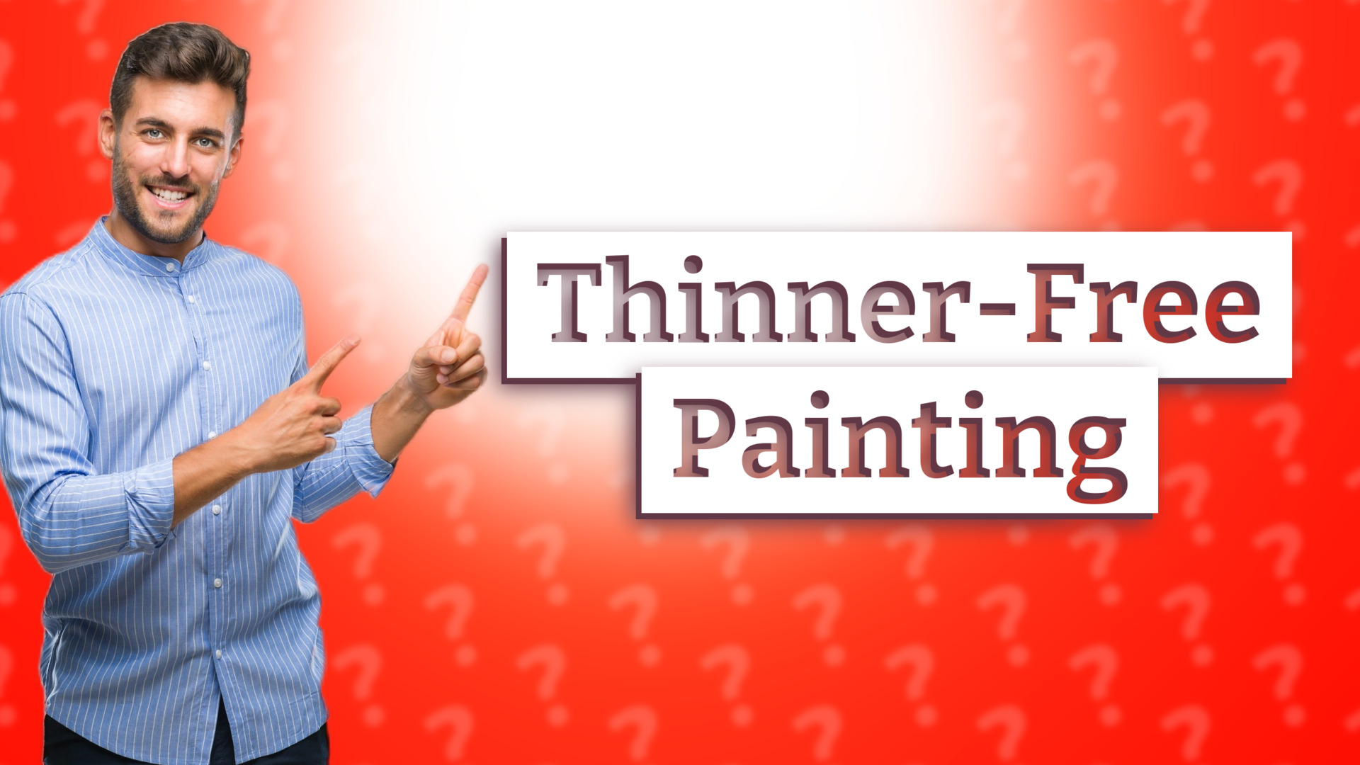 Thinner-Free Painting