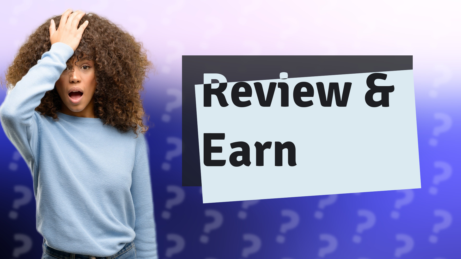 Review & Earn