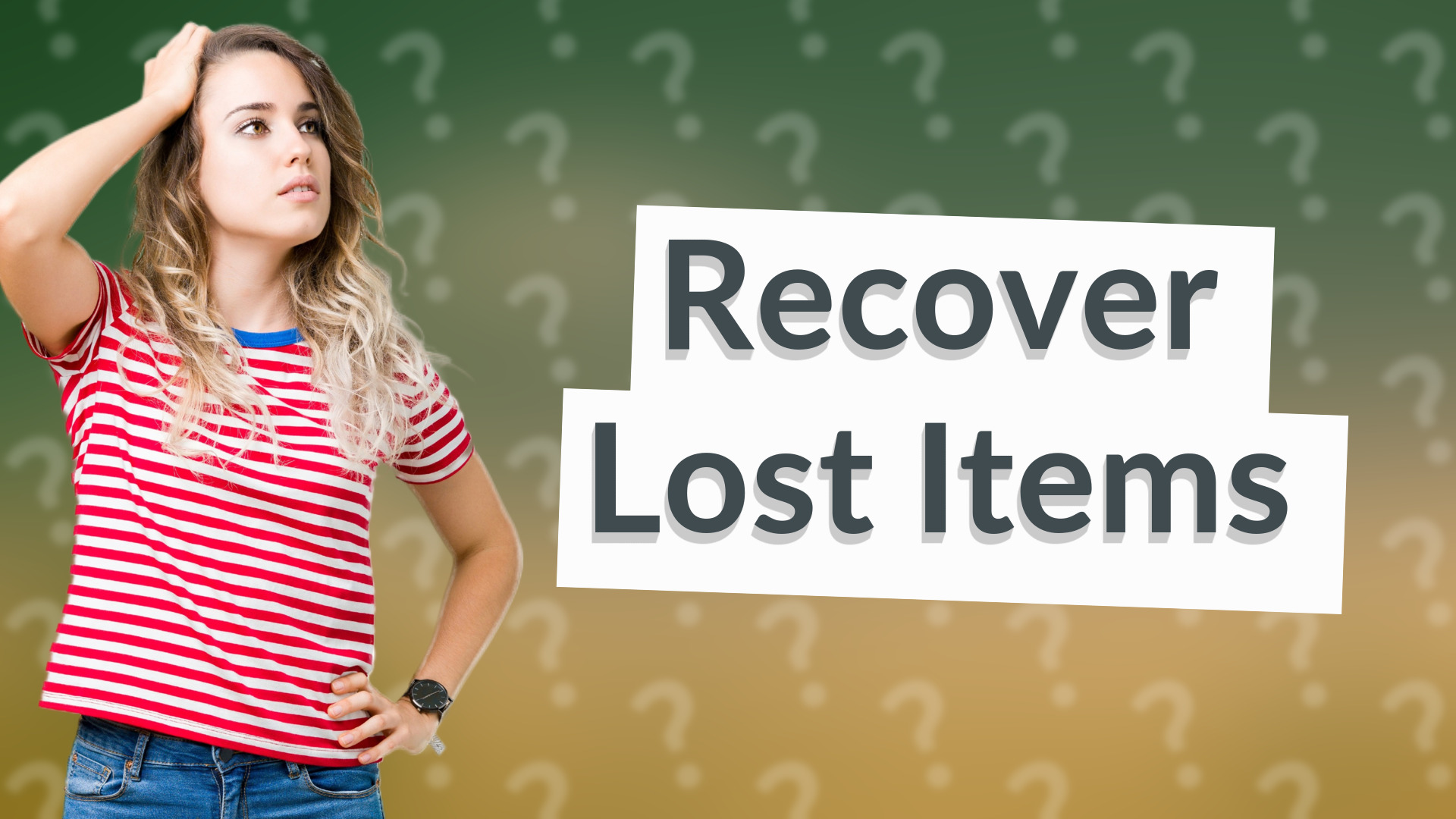 Recover Lost Items