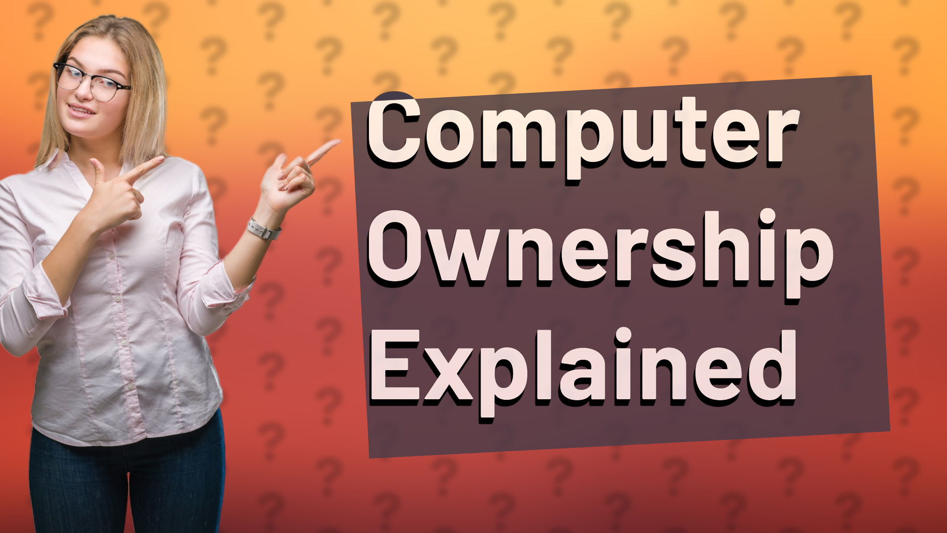 Computer Ownership Explained