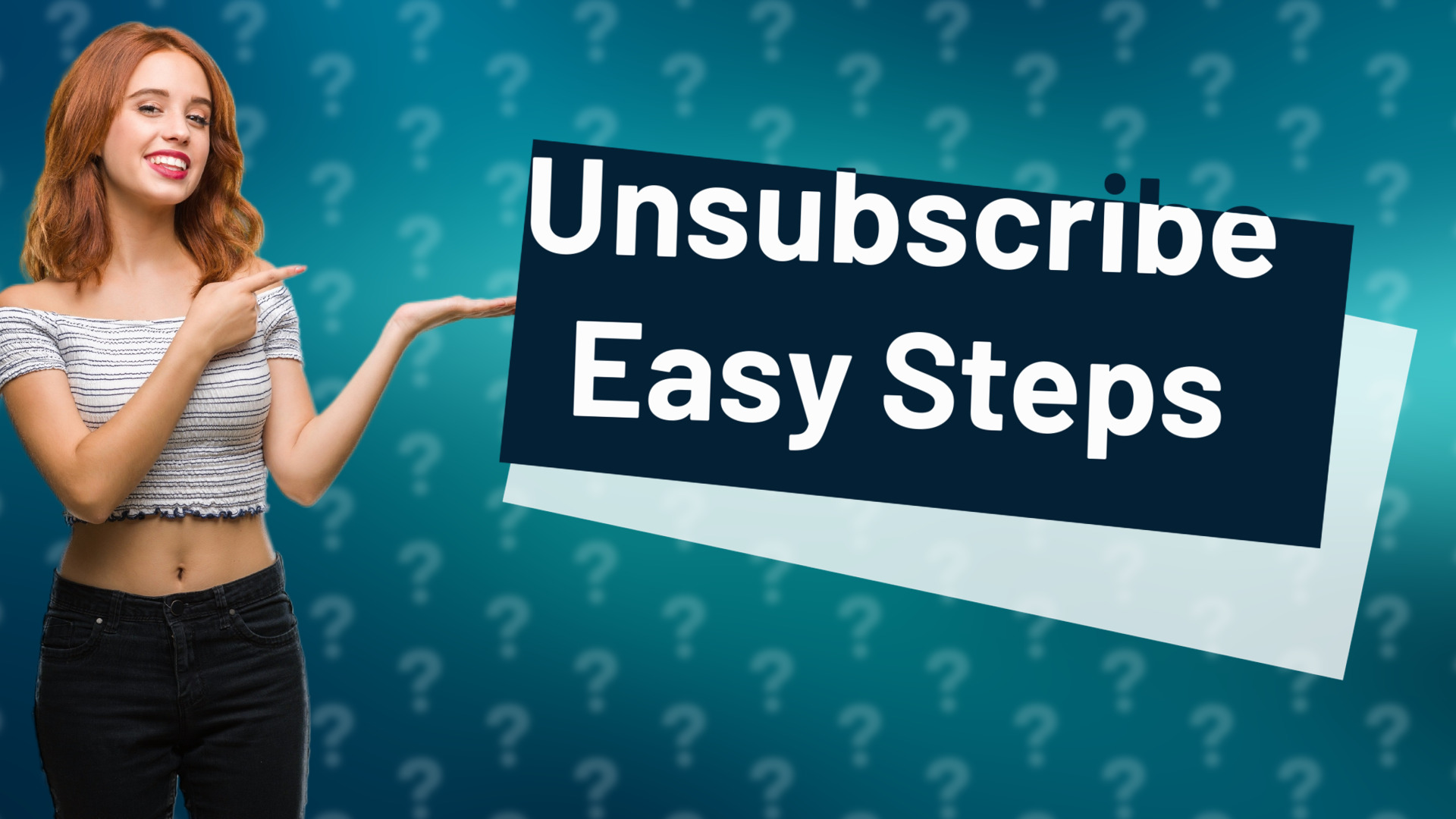 Unsubscribe Easy Steps