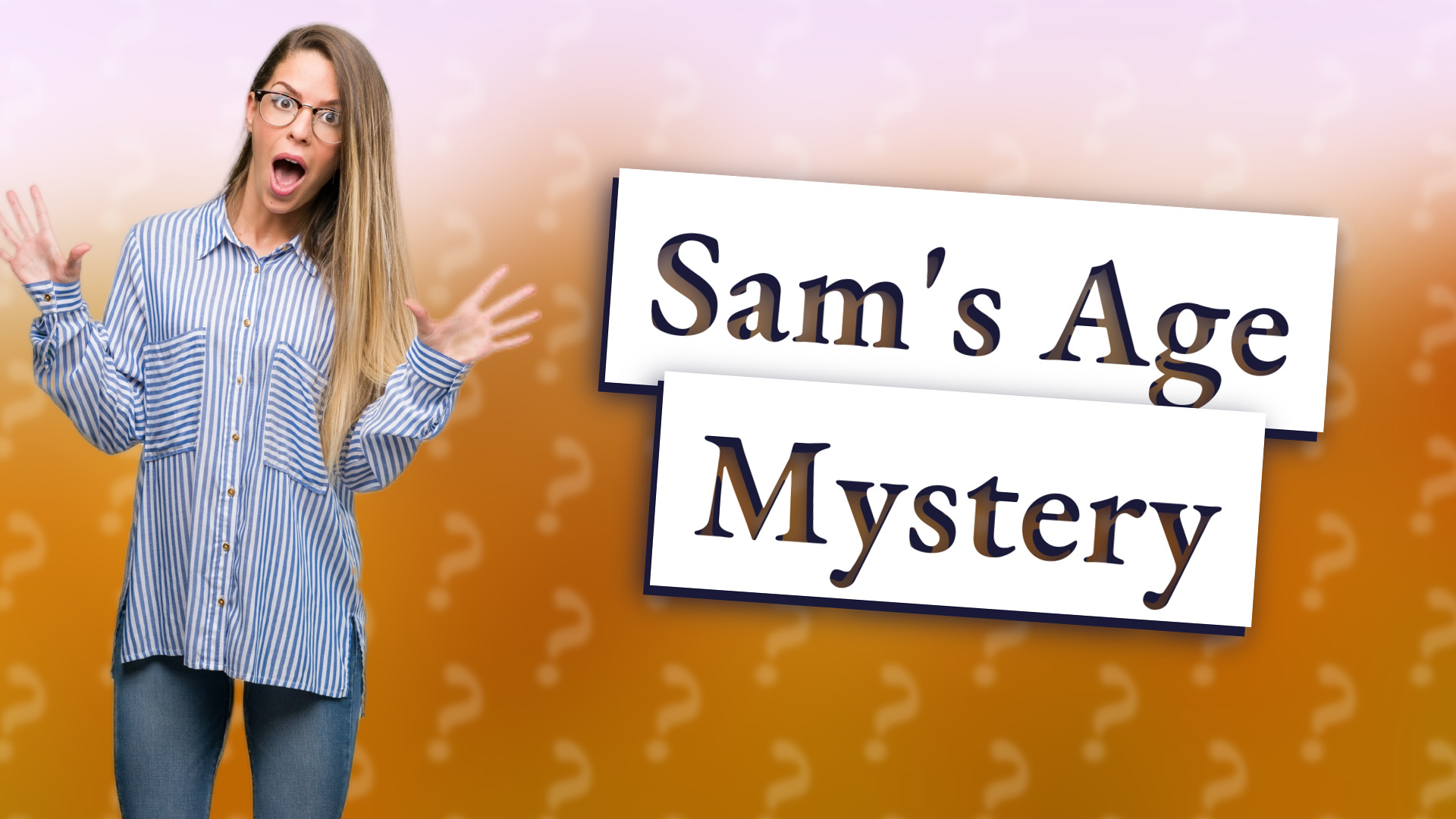 Sam's Age Mystery