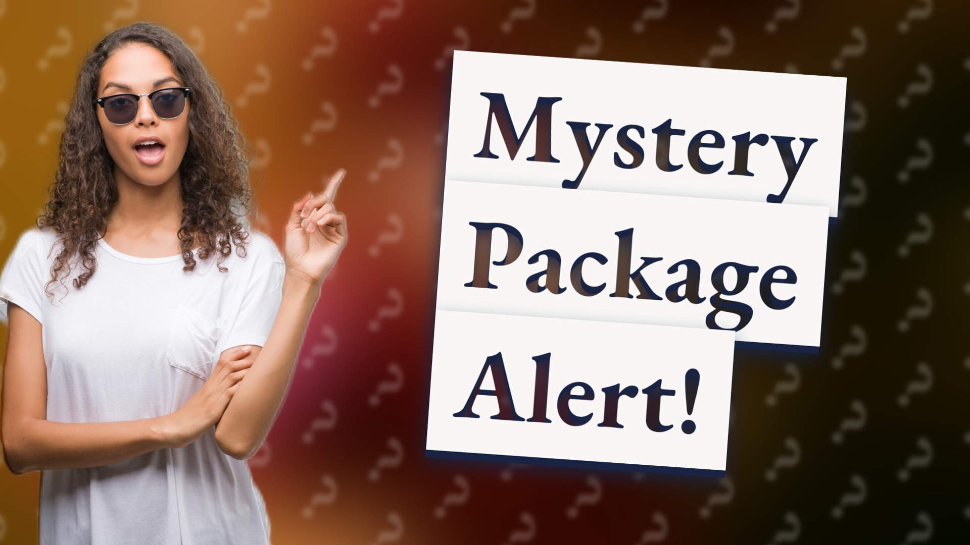 Mystery Package Alert!