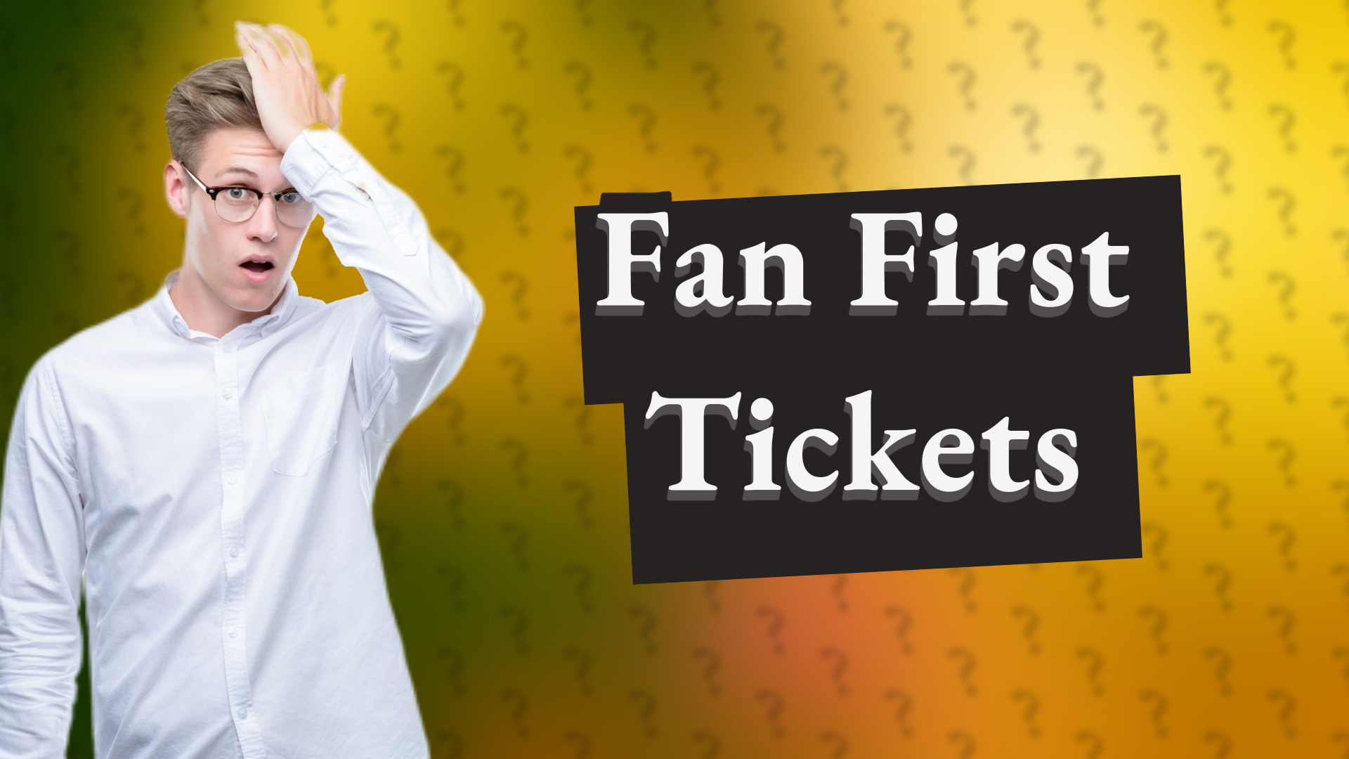 Fan First Tickets