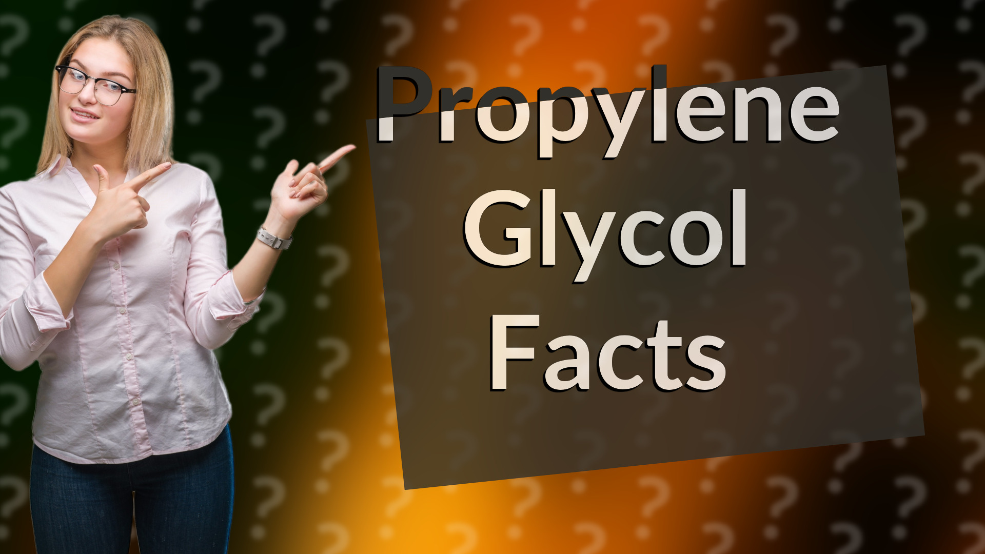 Propylene Glycol Facts