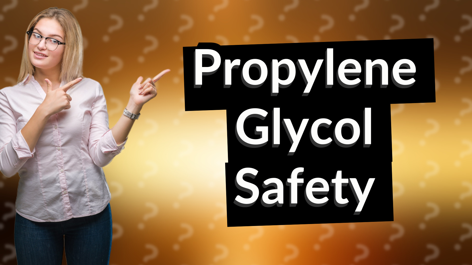 Propylene Glycol Safety
