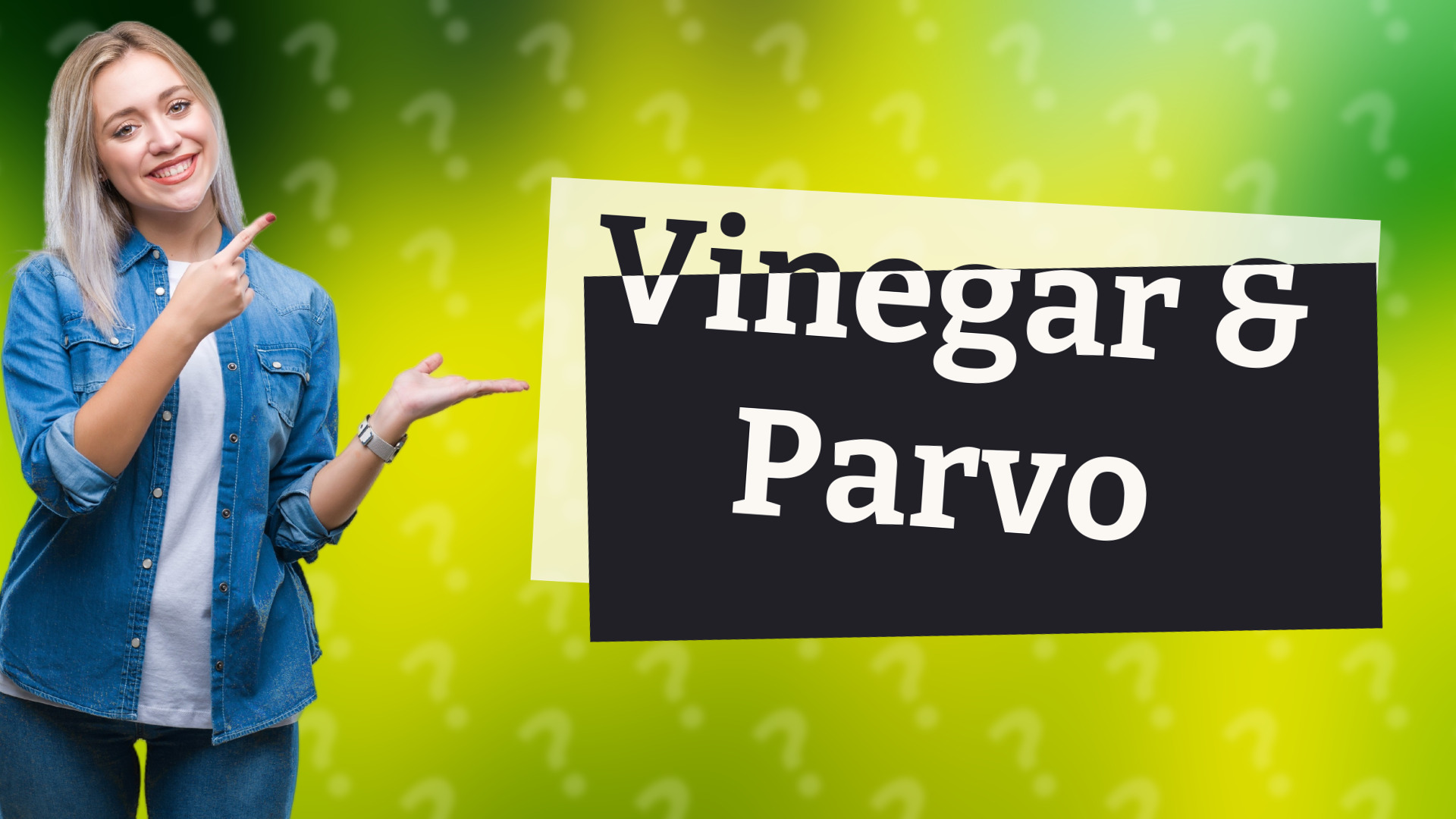 Vinegar & Parvo