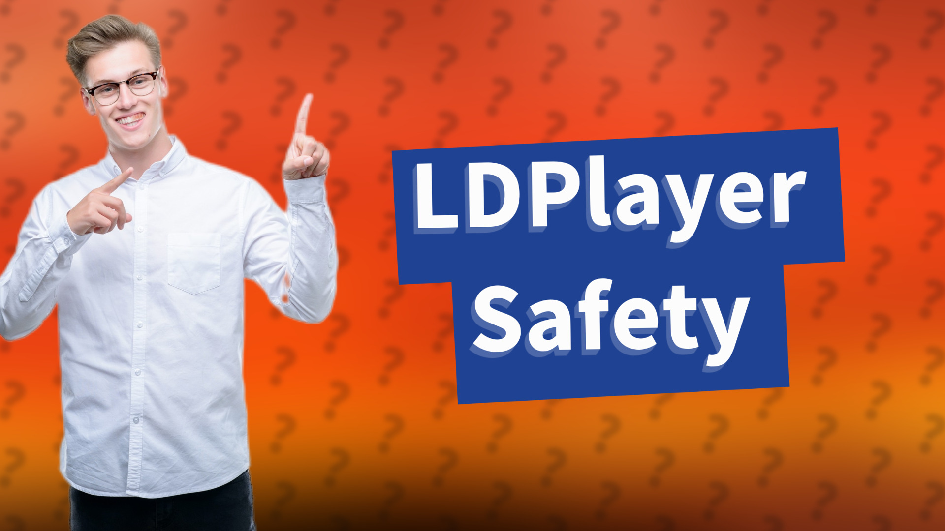 LDPlayer Safety