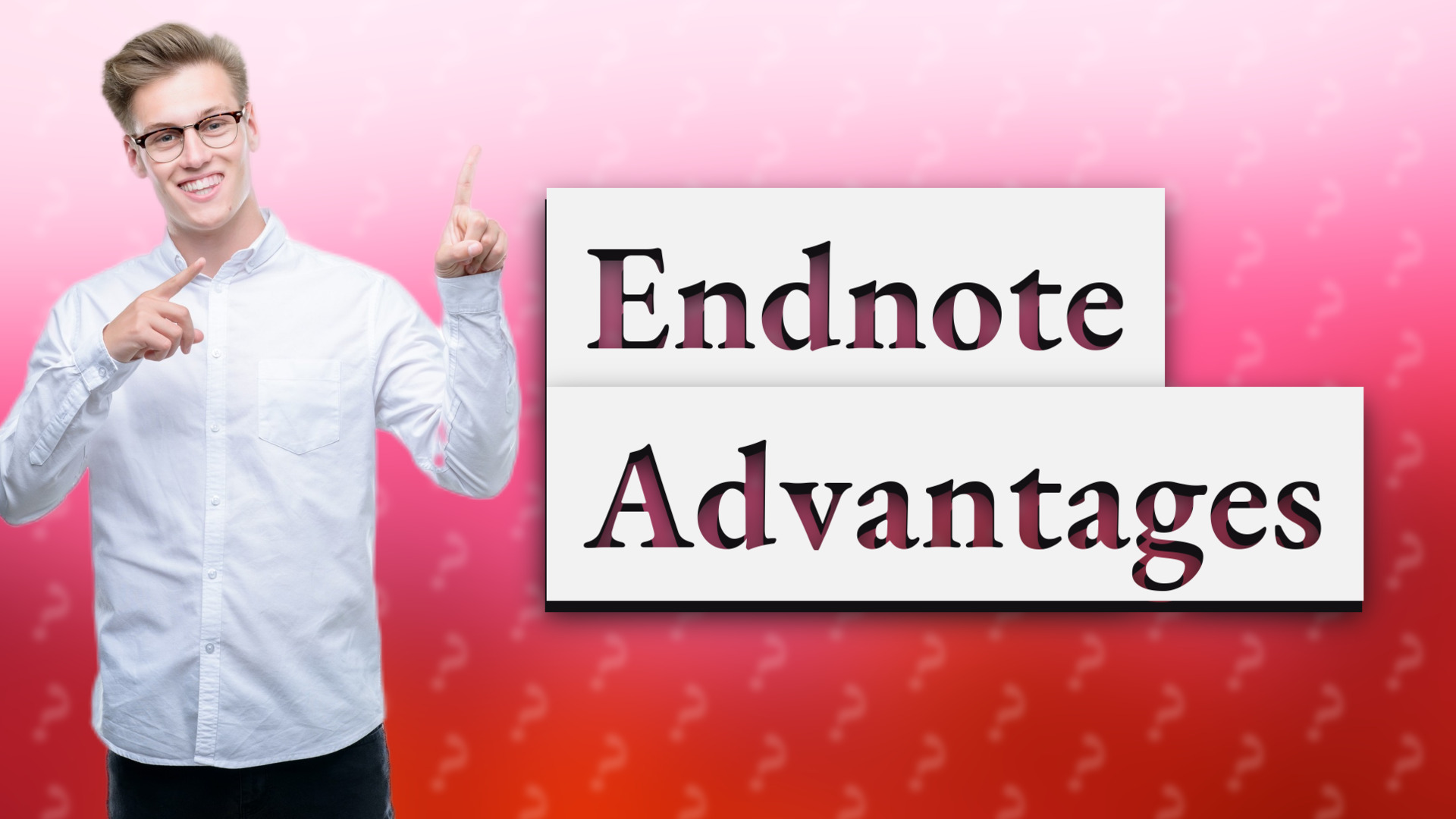 Endnote Advantages