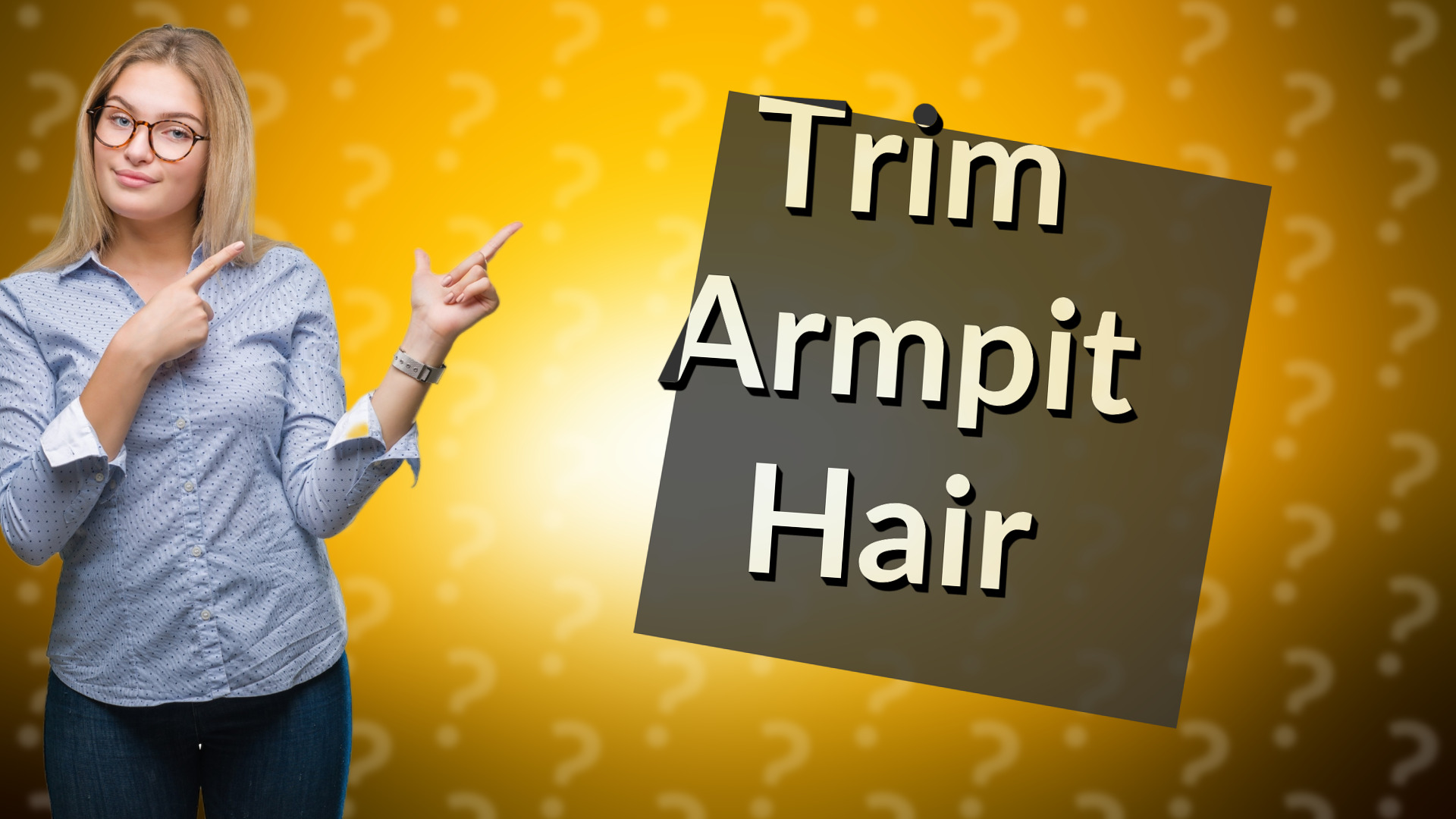 Trim Armpit Hair