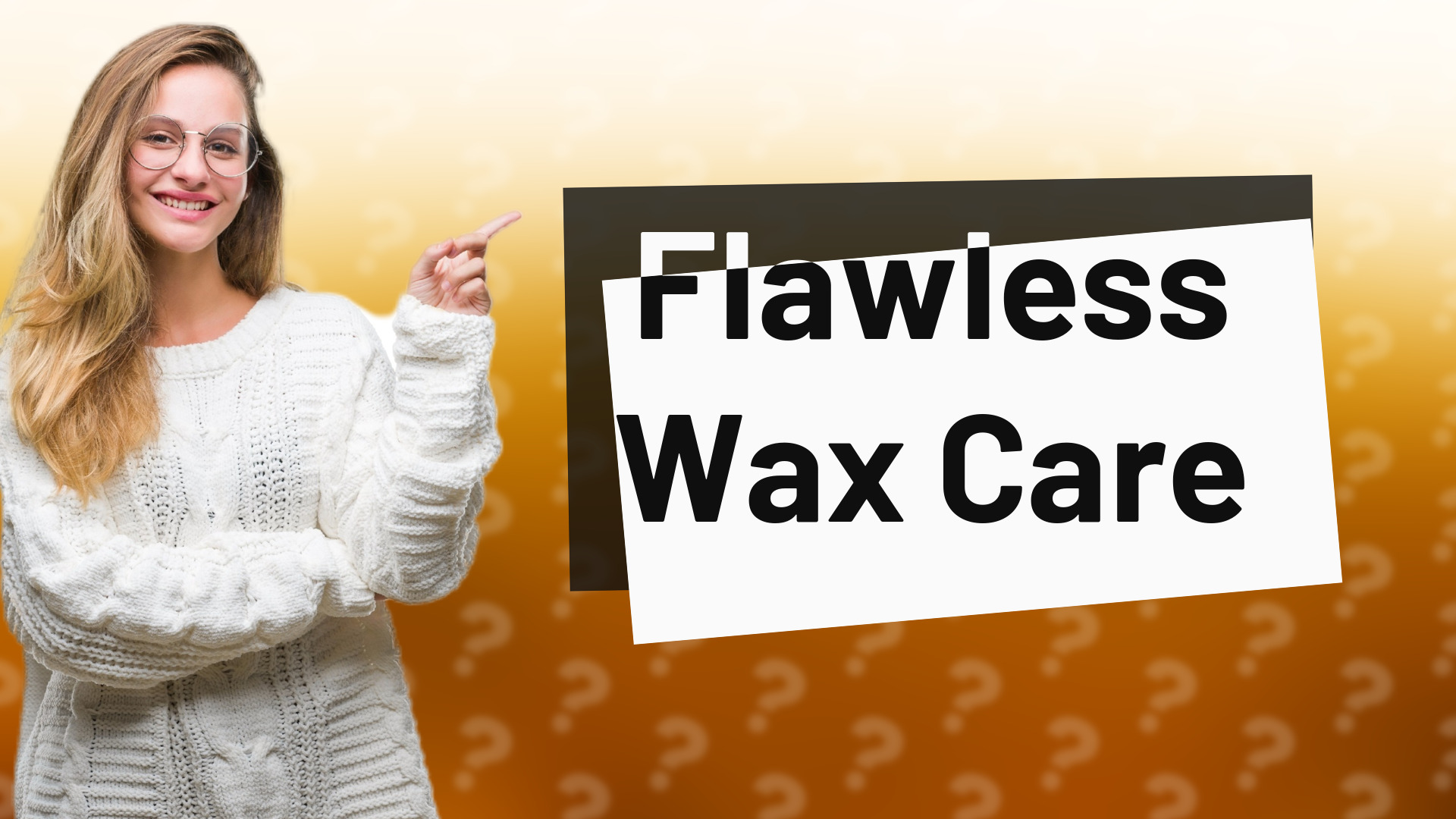 Flawless Wax Care