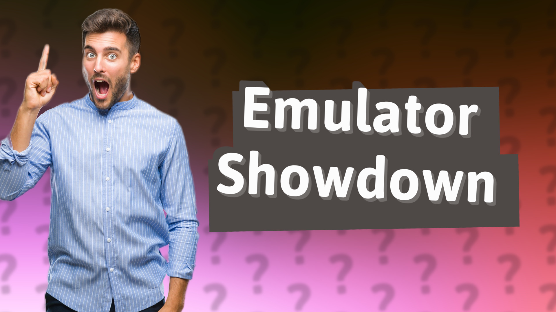 Emulator Showdown