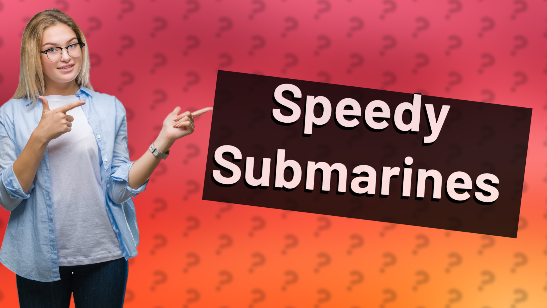 Speedy Submarines
