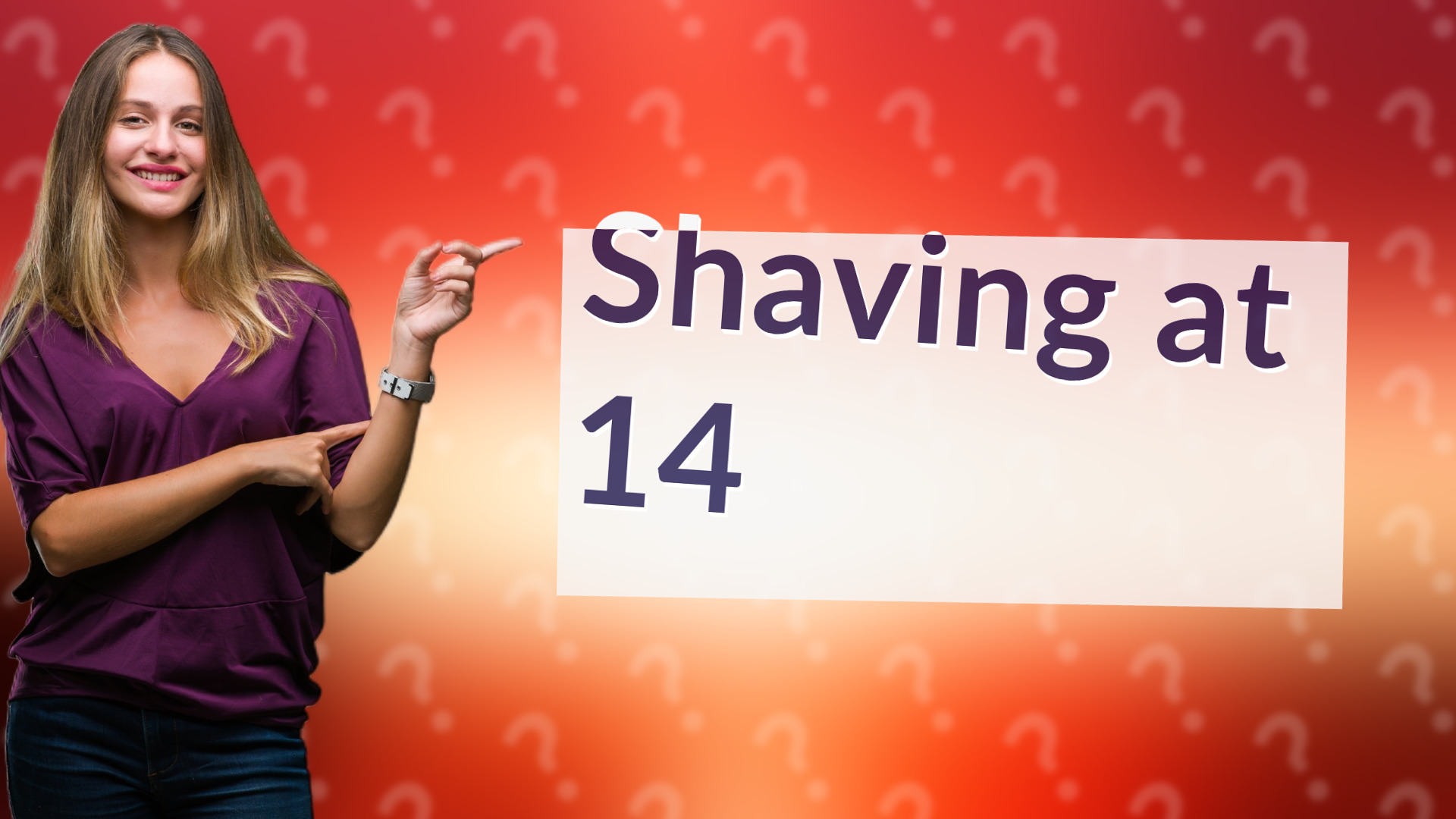 Shaving at 14