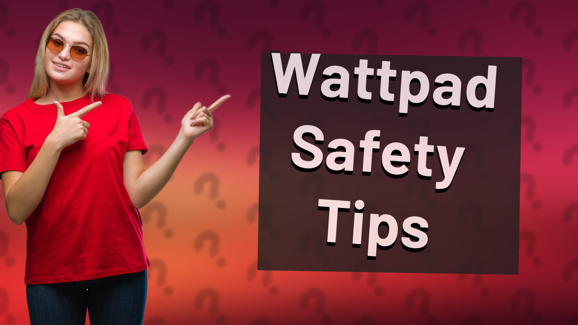 Wattpad Safety Tips