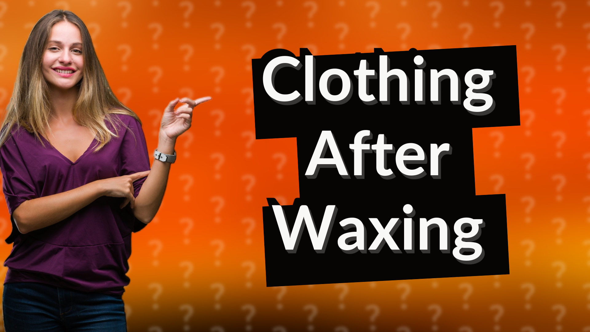 Clothing After Waxing
