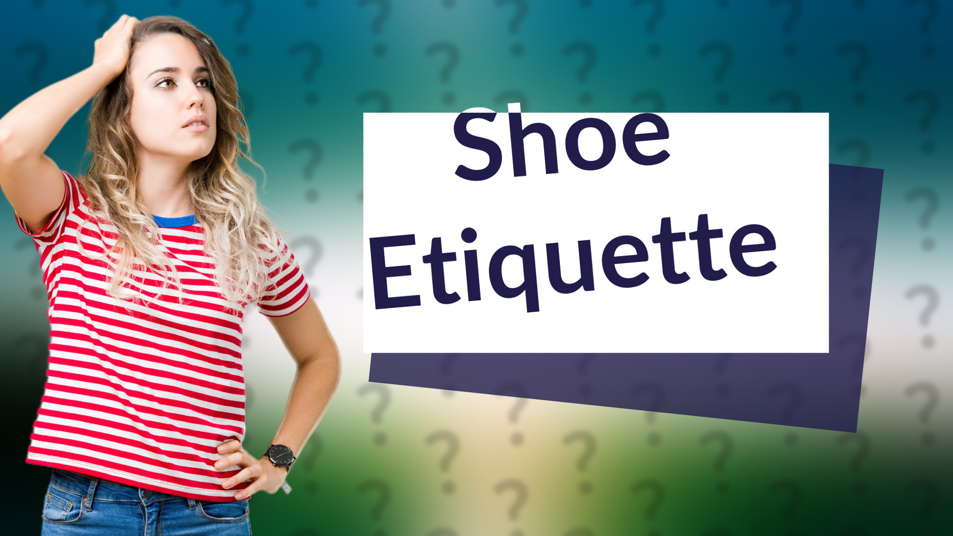 Shoe Etiquette