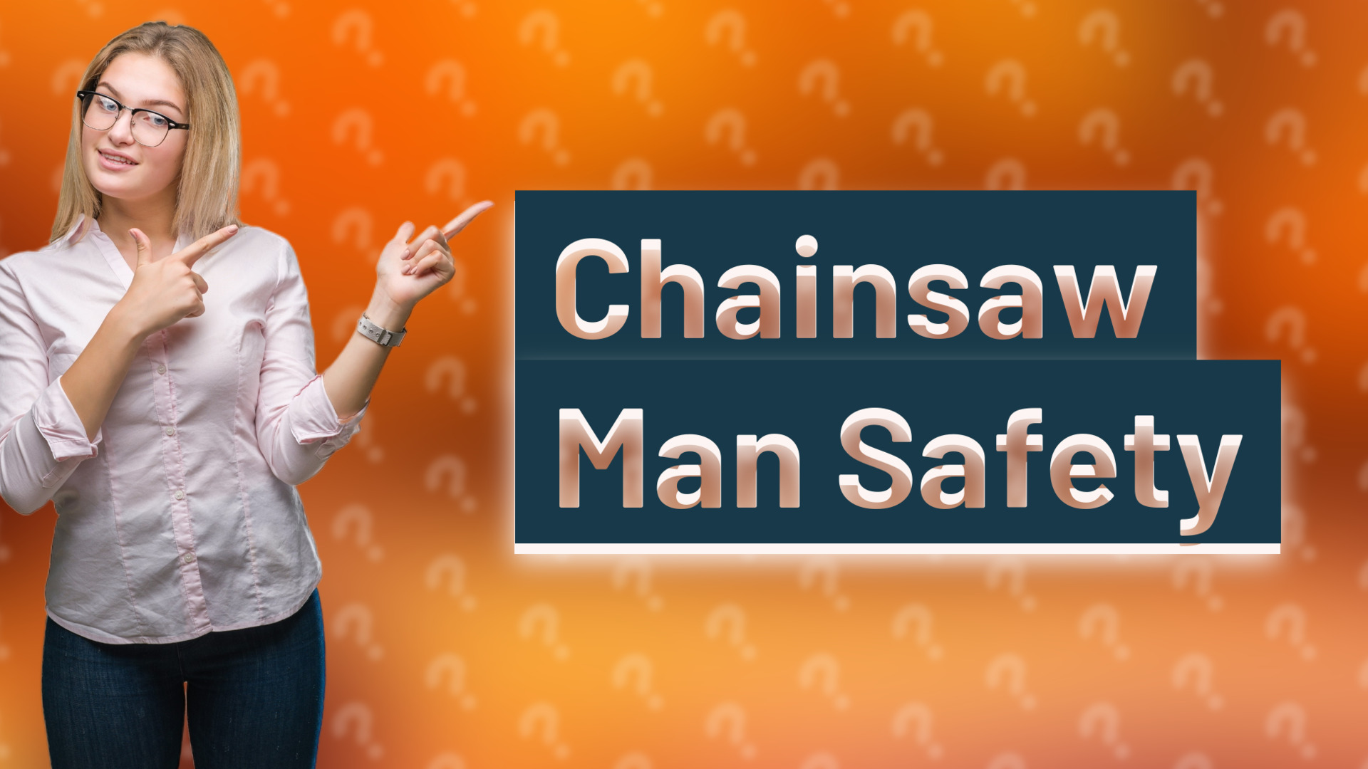 Chainsaw Man Safety